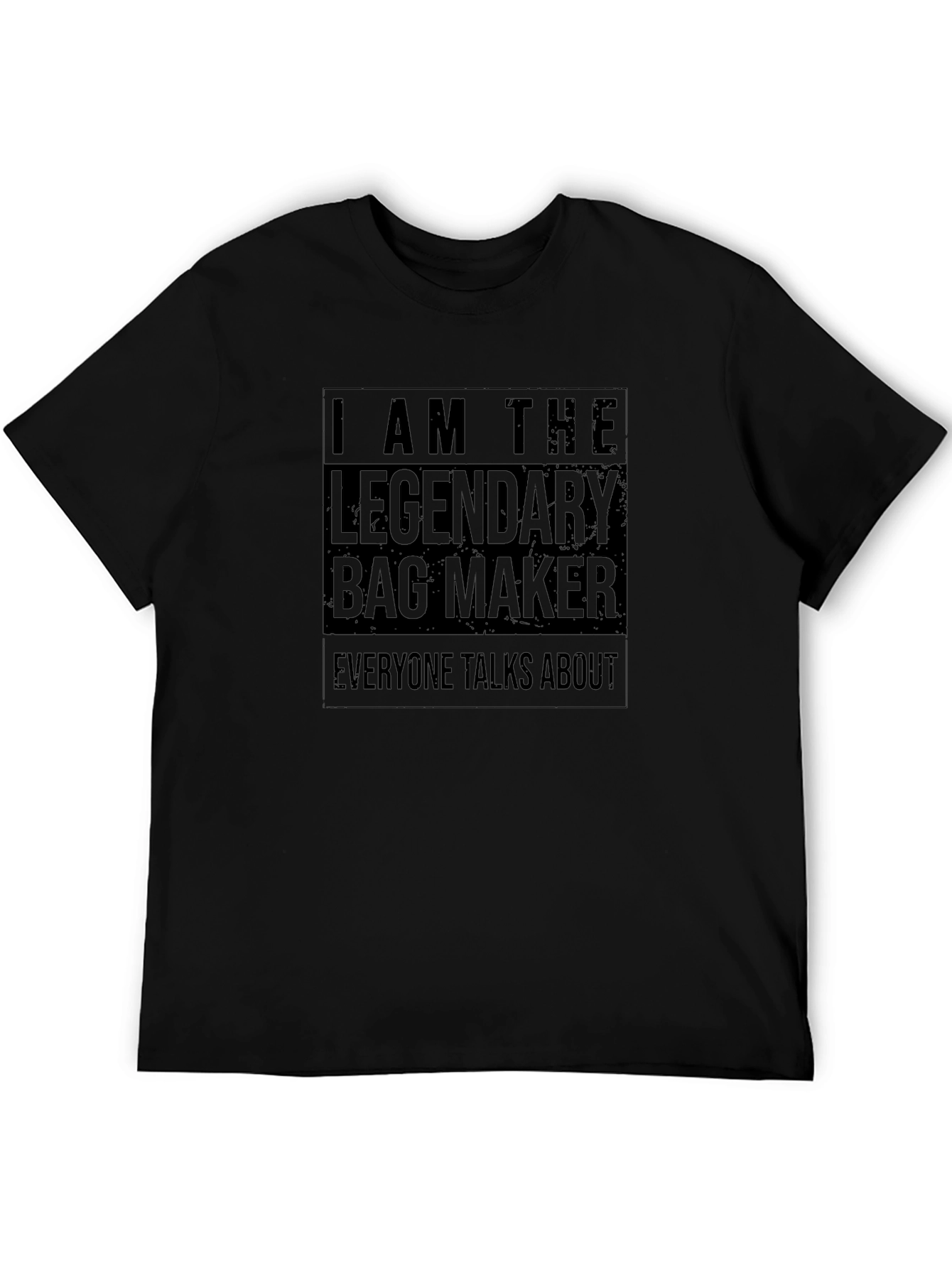 Legendary Bag Maker T-Shirt - Unique Novelty Tee