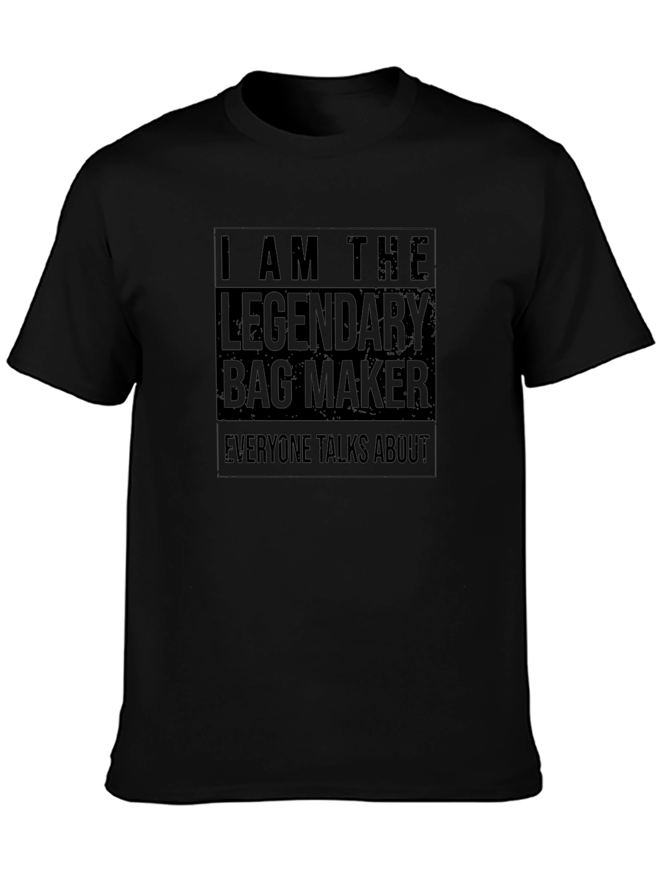 Legendary Bag Maker T-Shirt - Unique Novelty Tee