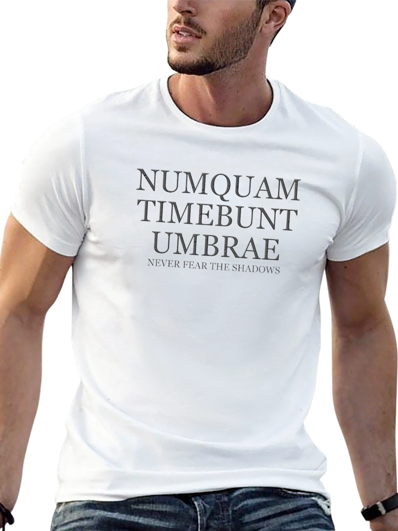 Numquam Timebunt Umbrae T-Shirt