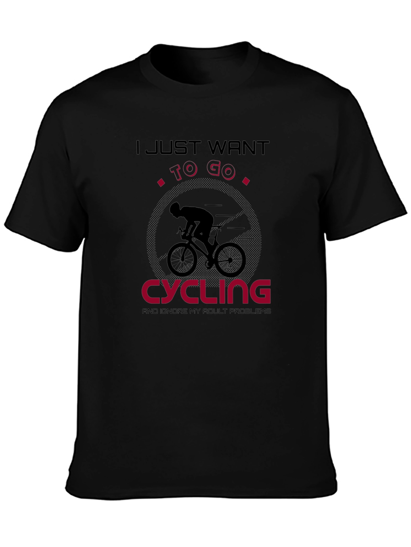 Cycling T-Shirt: Ignore Adult Problems & Go!