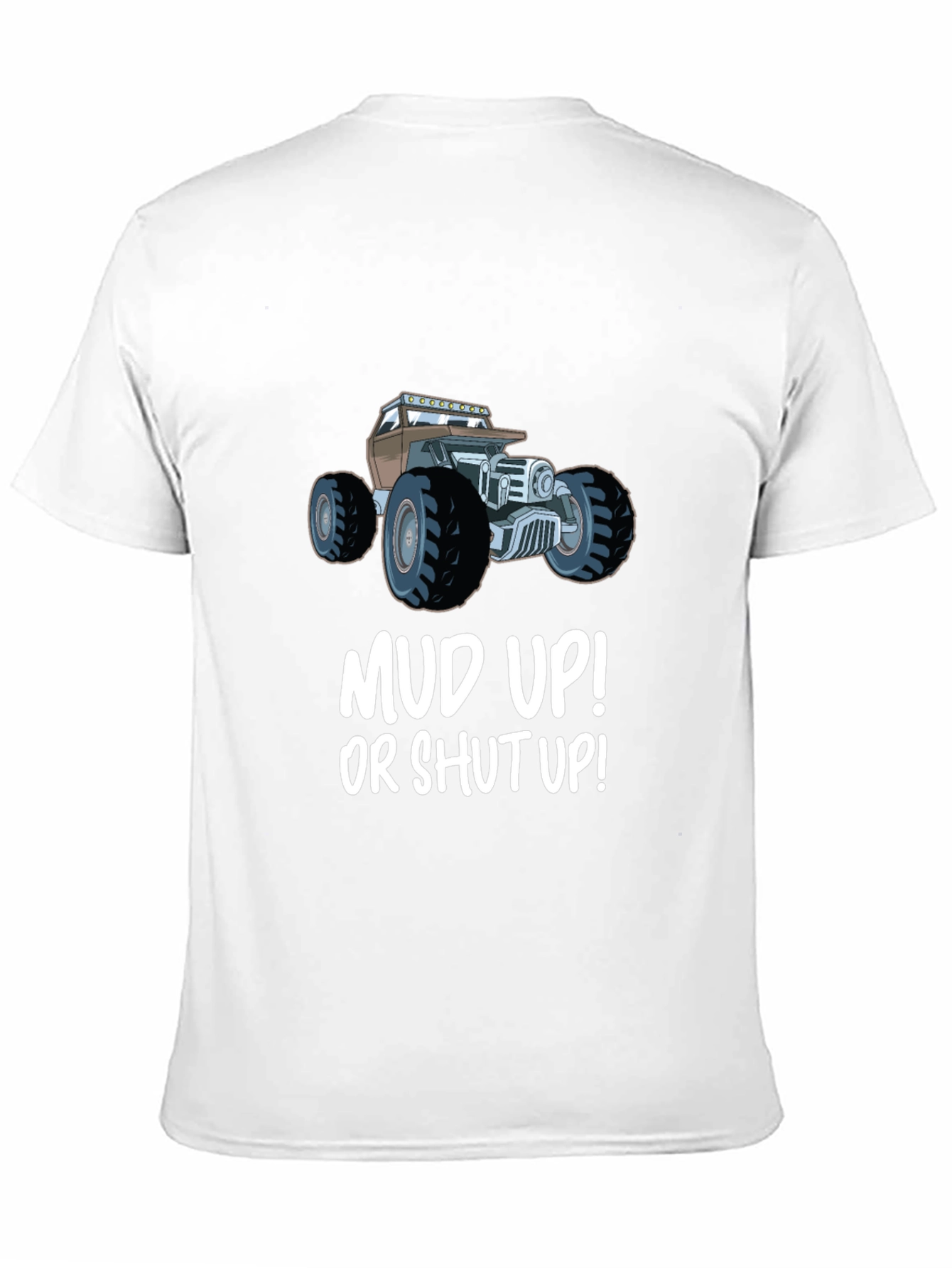 Mud Up! T-Shirt - Off-Roading Design