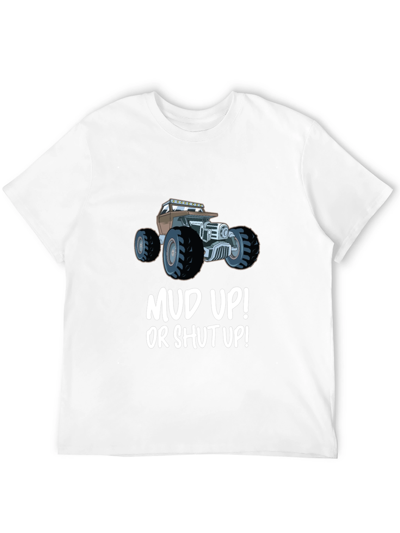 Mud Up! T-Shirt - Off-Roading Design