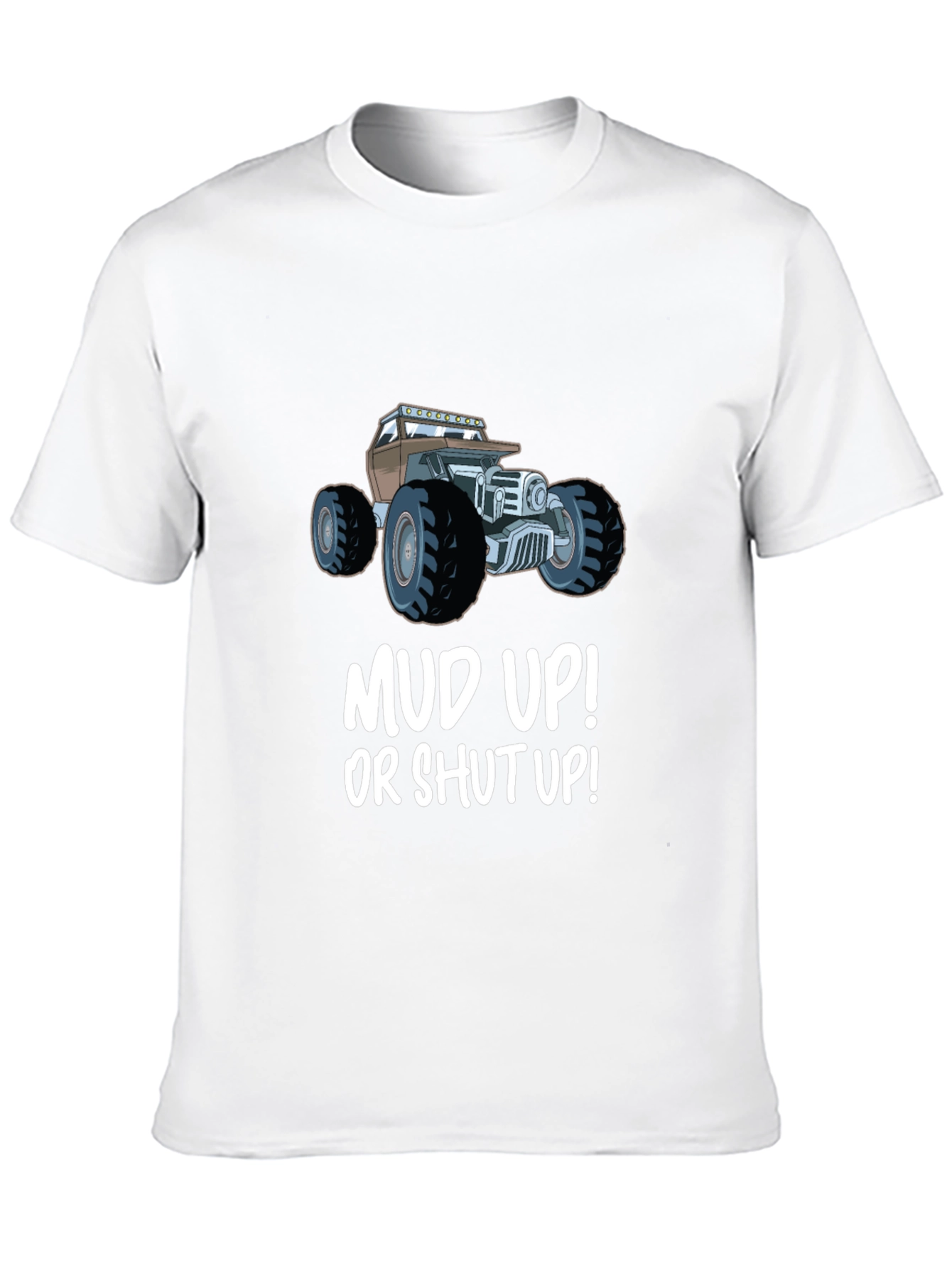 Mud Up! T-Shirt - Off-Roading Design