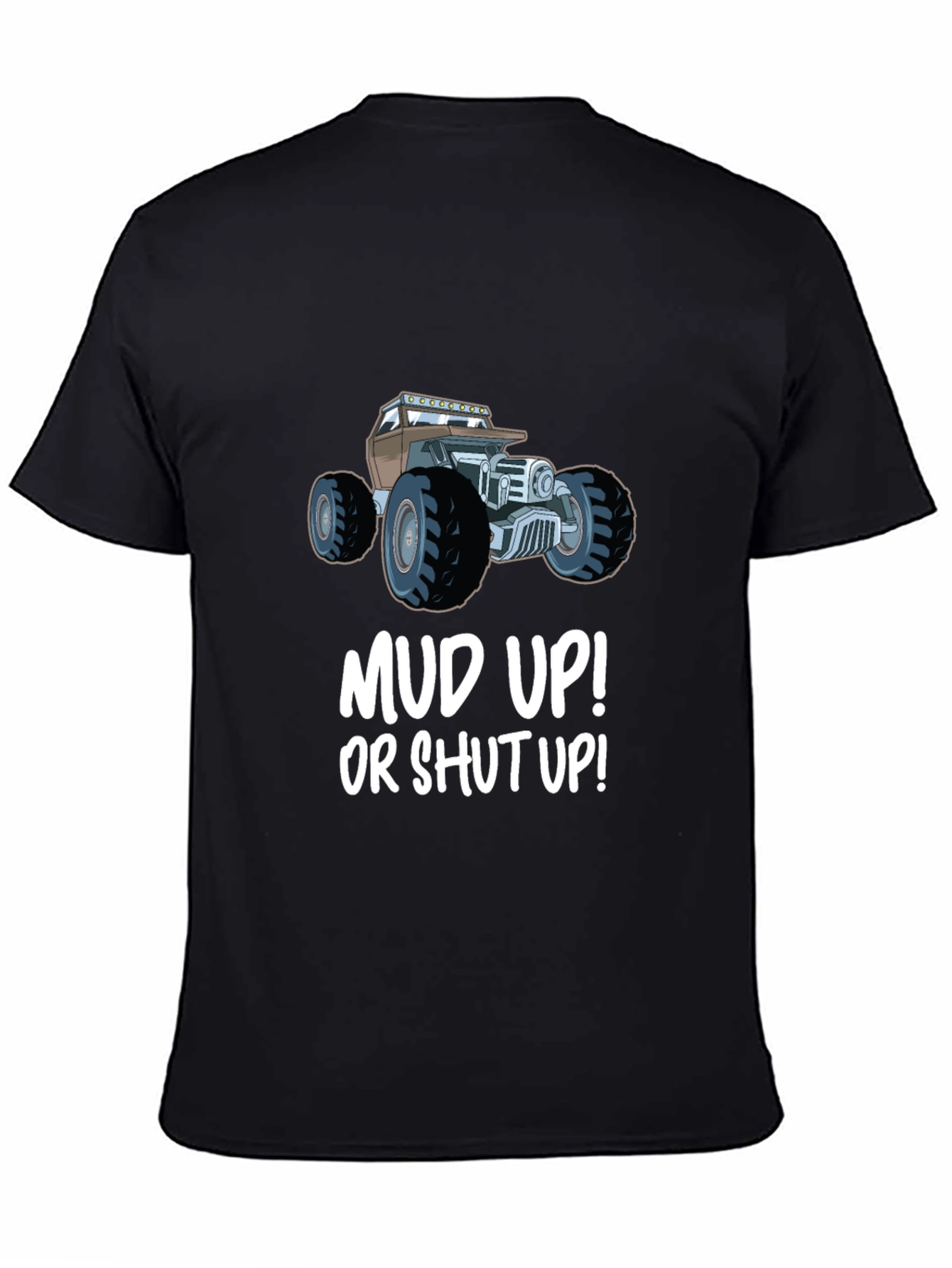 Mud Up! T-Shirt - Off-Roading Design