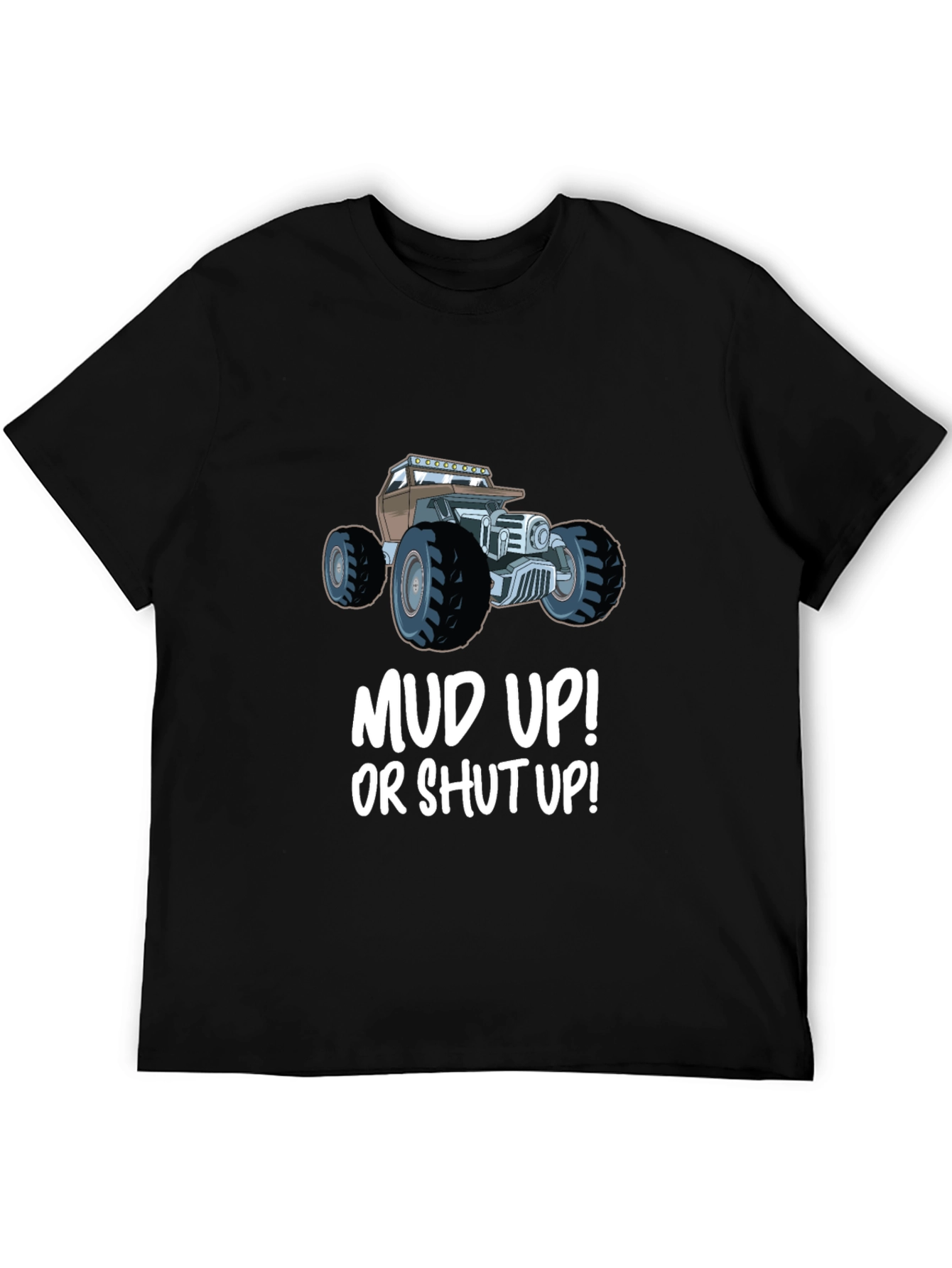 Mud Up! T-Shirt - Off-Roading Design