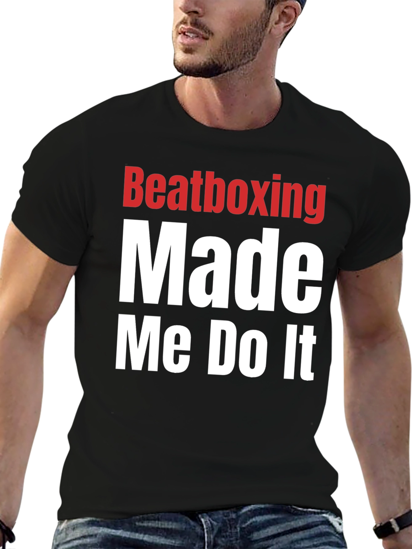 Beatboxing Made Me Do It Graphic T-Shirt