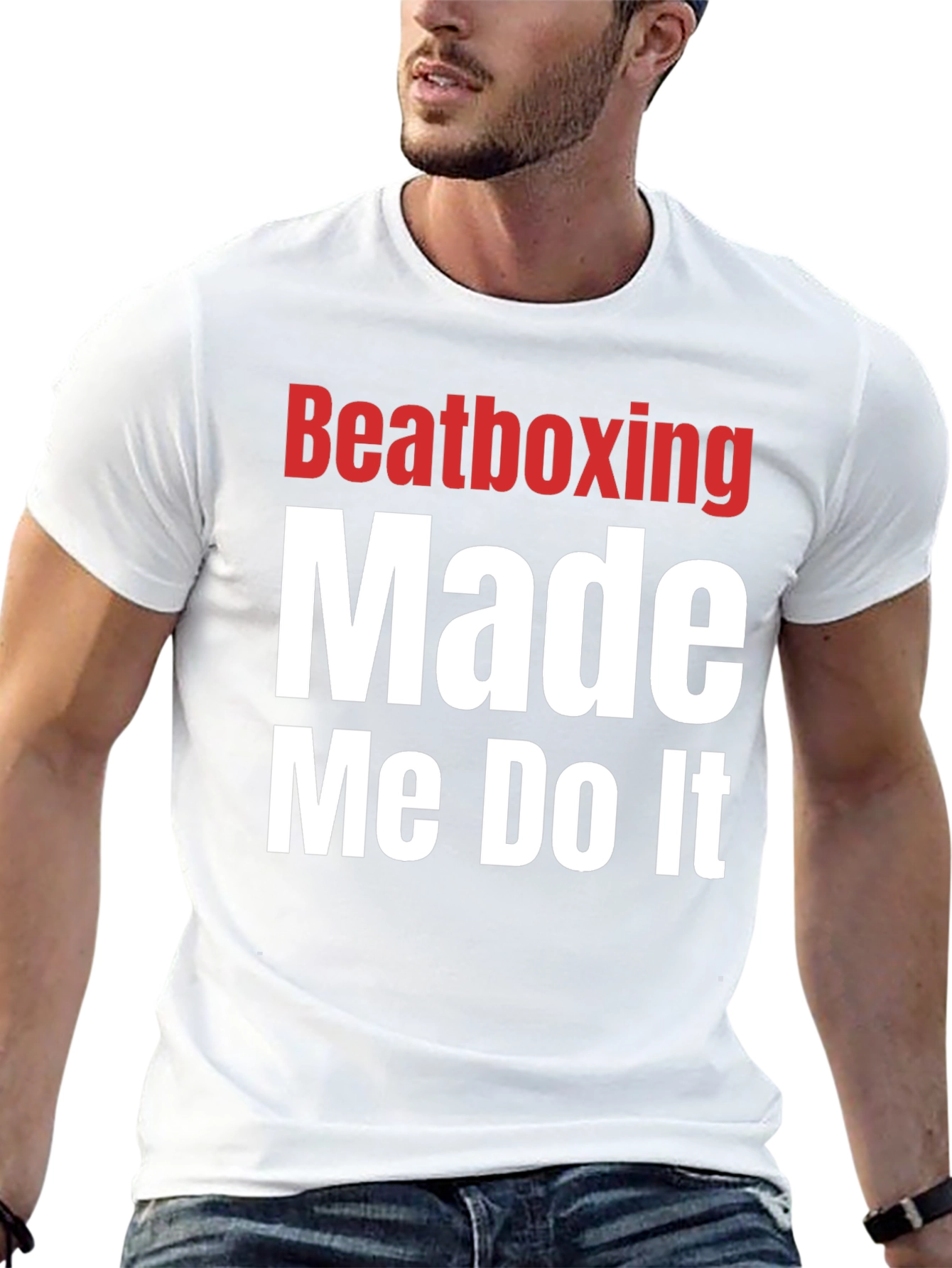 Beatboxing Made Me Do It Graphic T-Shirt