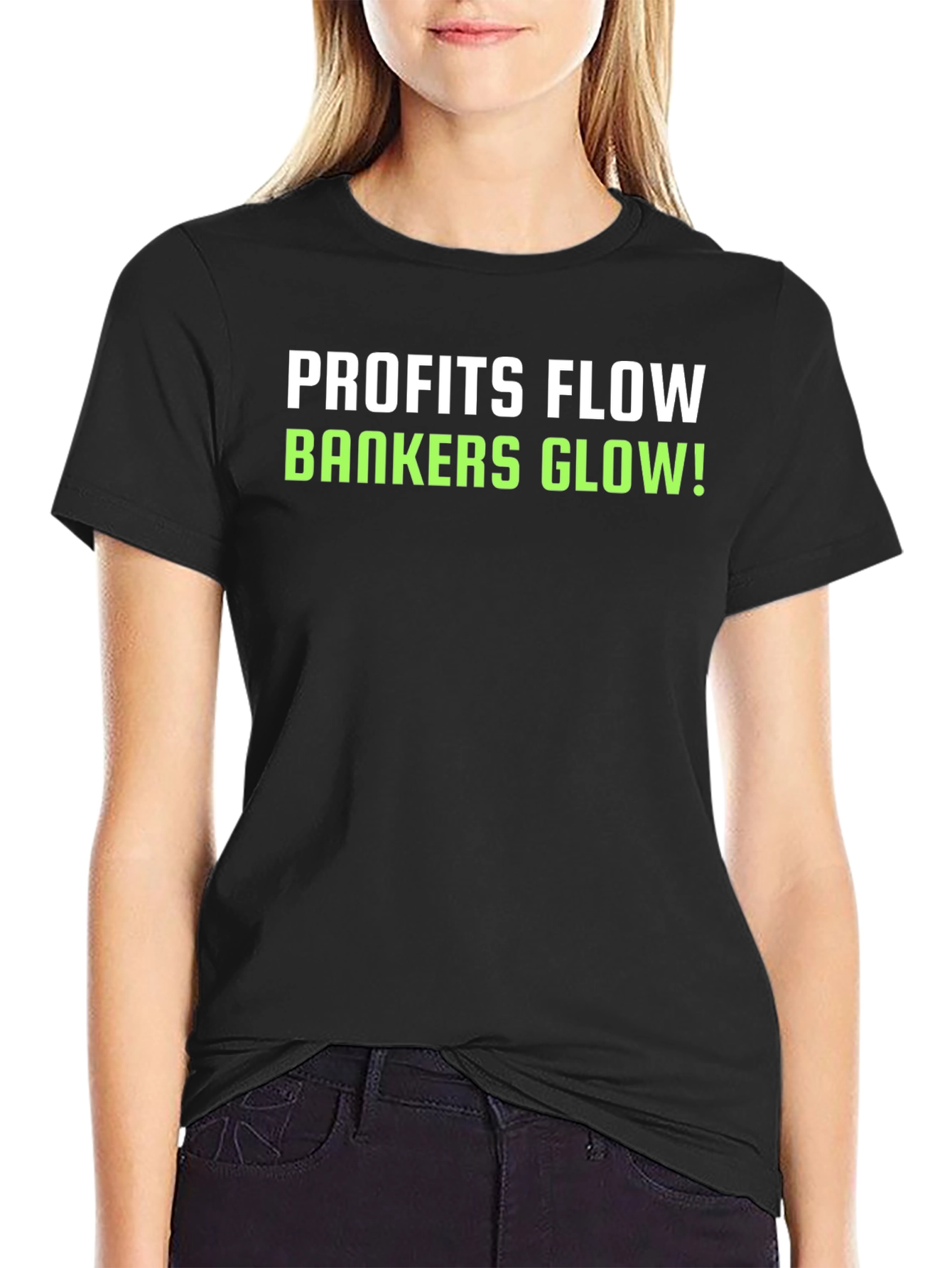 Profits Flow Bankers Glow! Black T-Shirt
