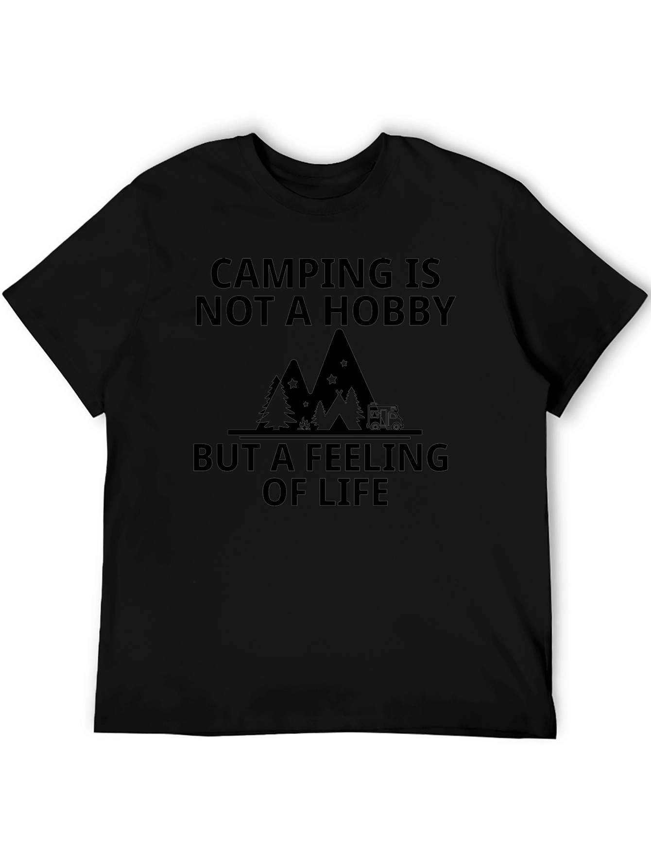 Camping is a Feeling of Life T-Shirt