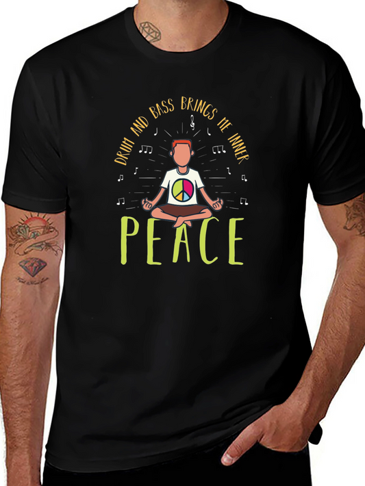 Drum and Bass Brings Me Inner Peace T-Shirt