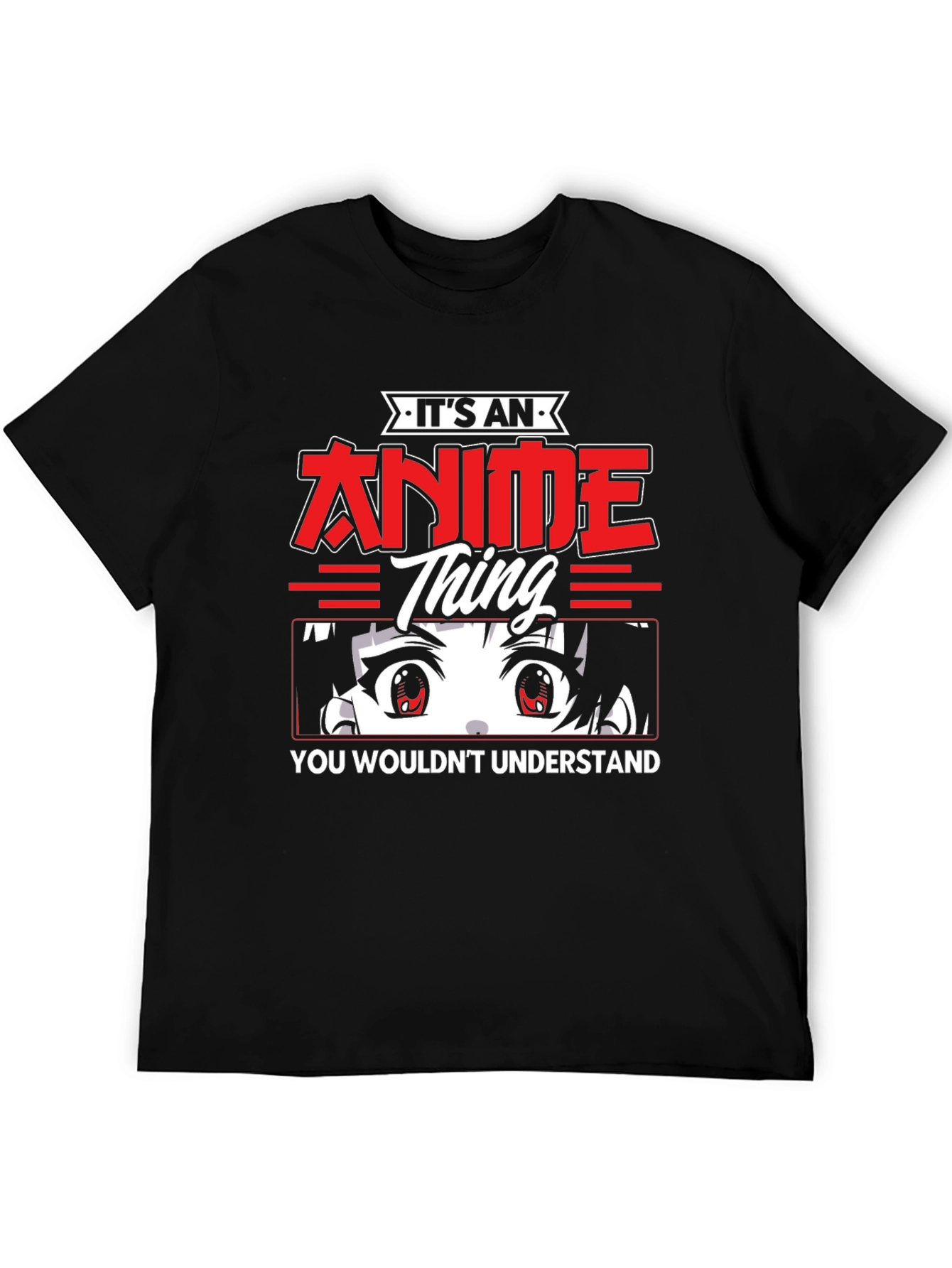Its An Anime Thing T-Shirt