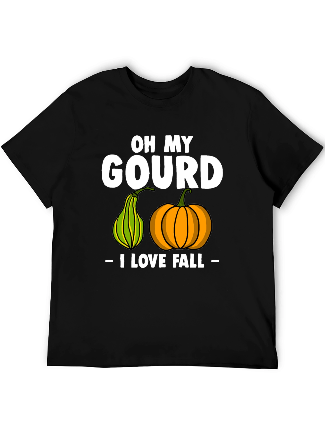 Oh My Gourd I Love Fall T-Shirt