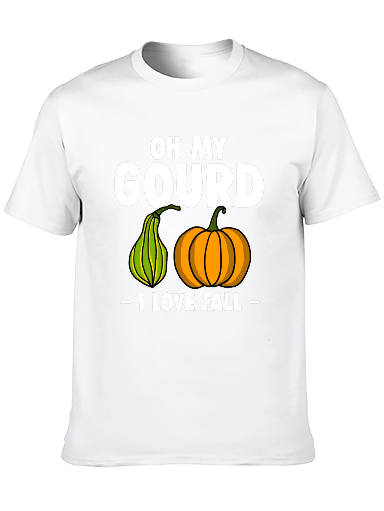Oh My Gourd I Love Fall T-Shirt