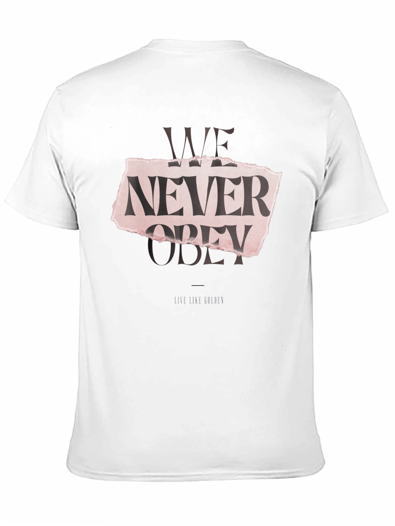 Edgy We Never Obey Graphic T-Shirt