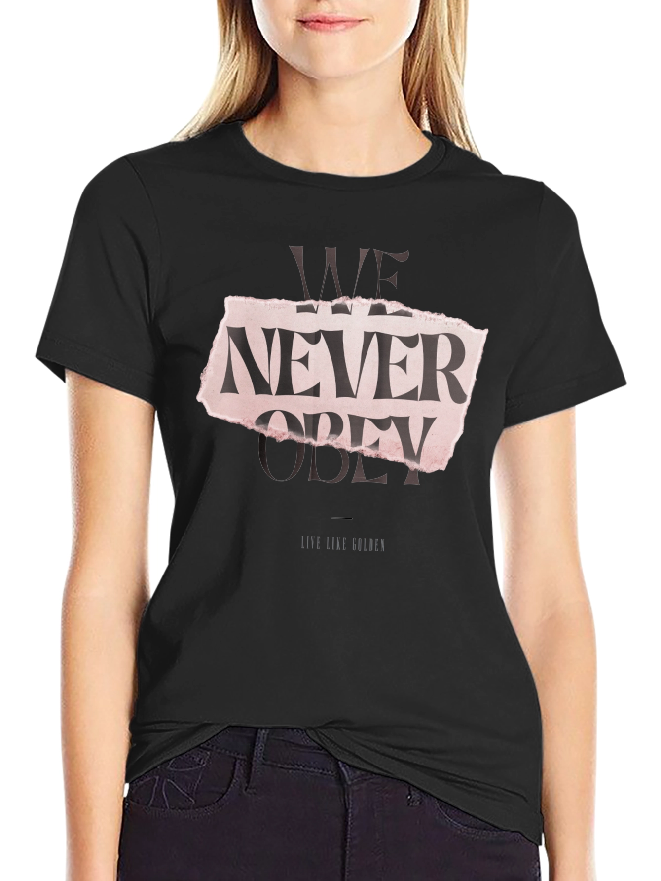 Edgy We Never Obey Graphic T-Shirt