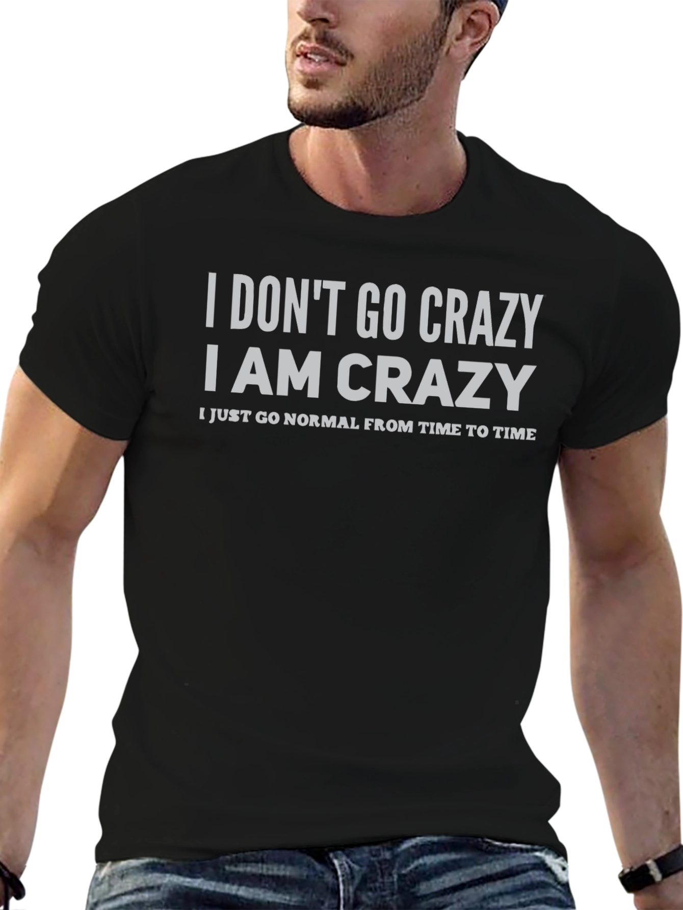 Crazy Statement T-Shirt