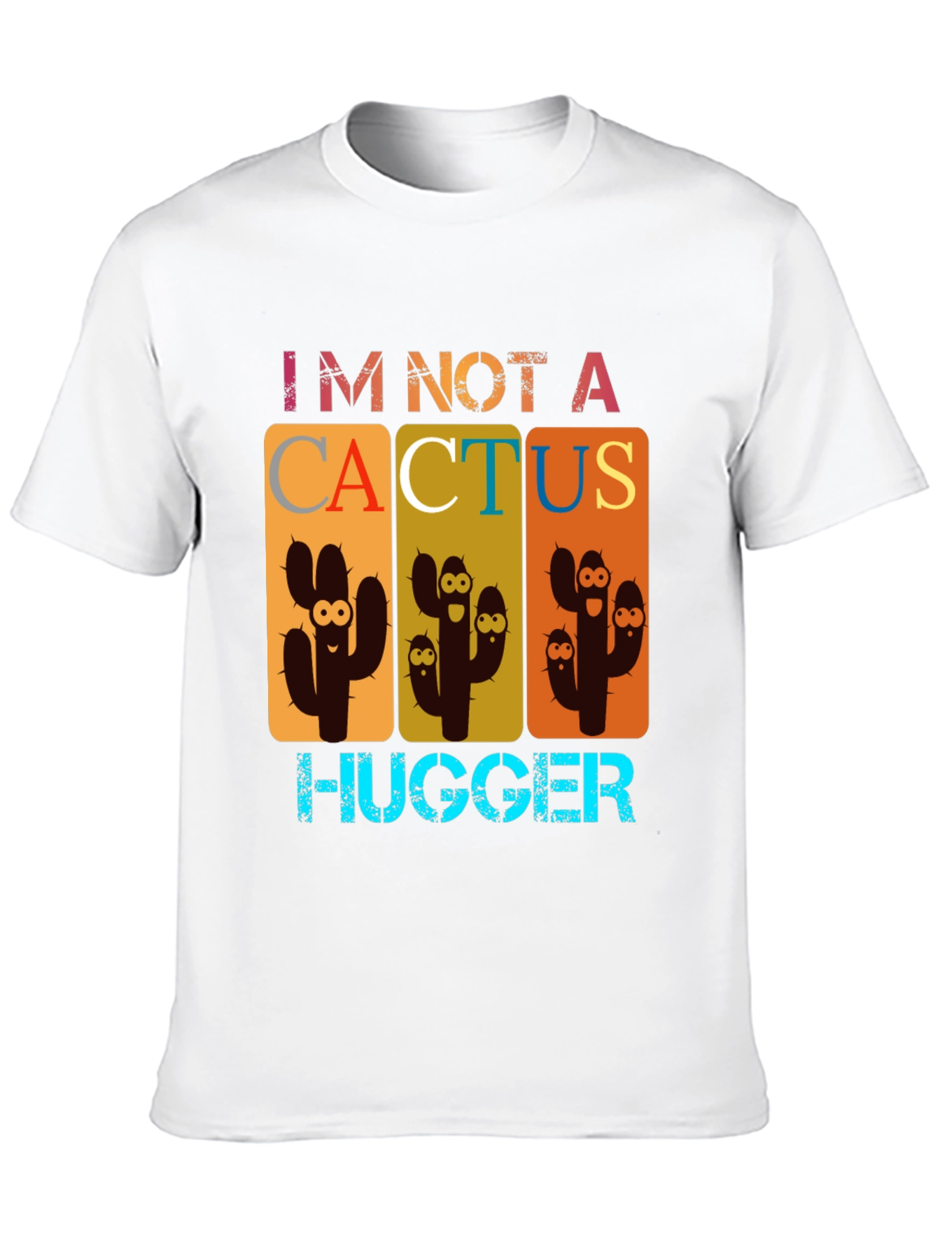 Im Not A Cactus Hugger Graphic Tee