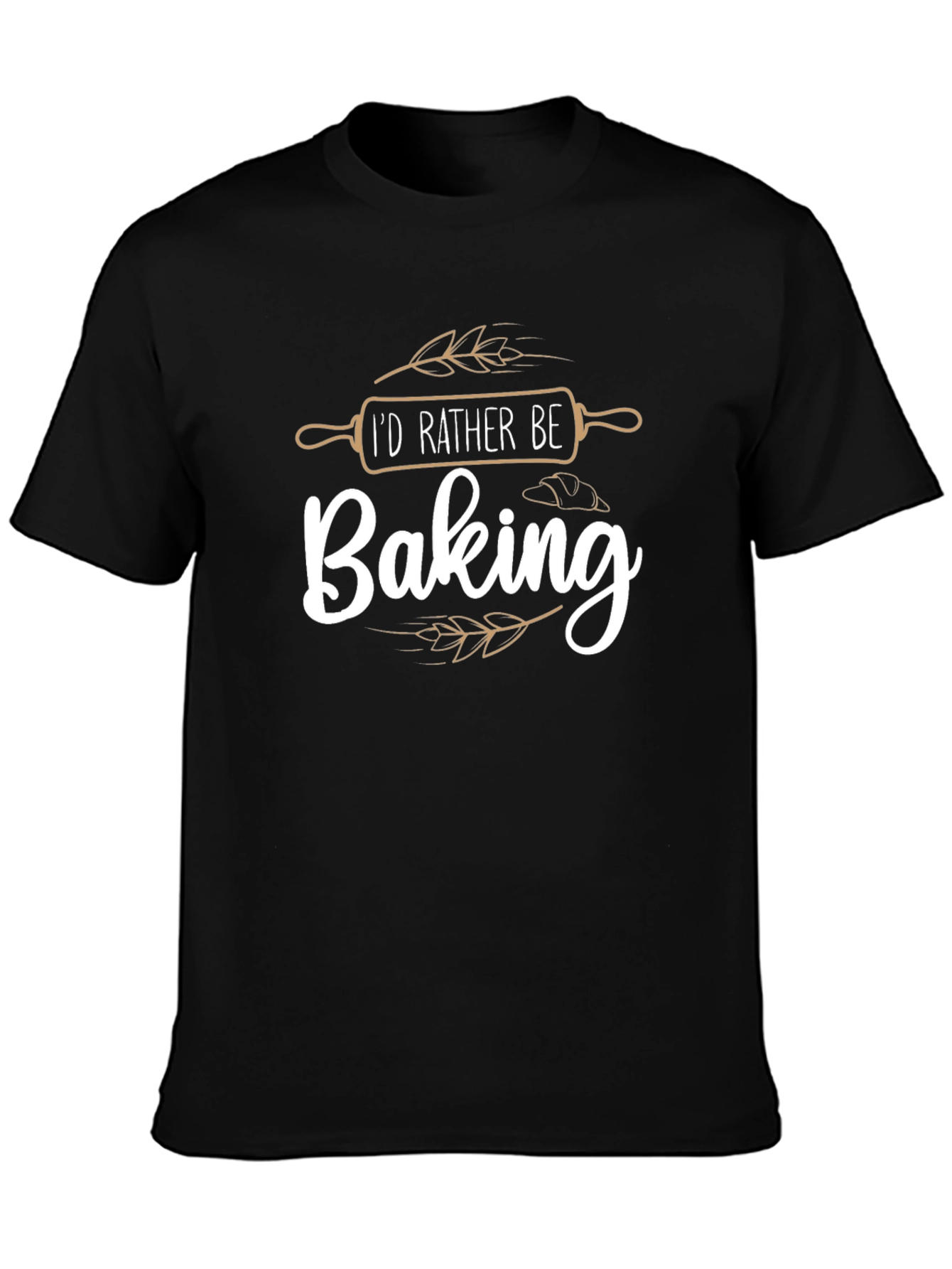 Baking Enthusiast T-Shirt - Id Rather Be Baking