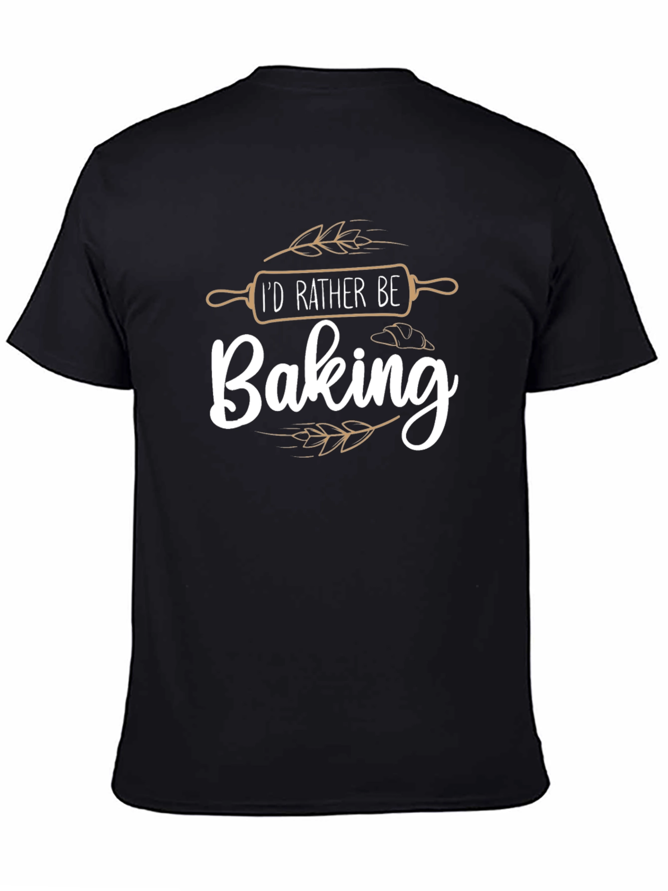 Baking Enthusiast T-Shirt - Id Rather Be Baking