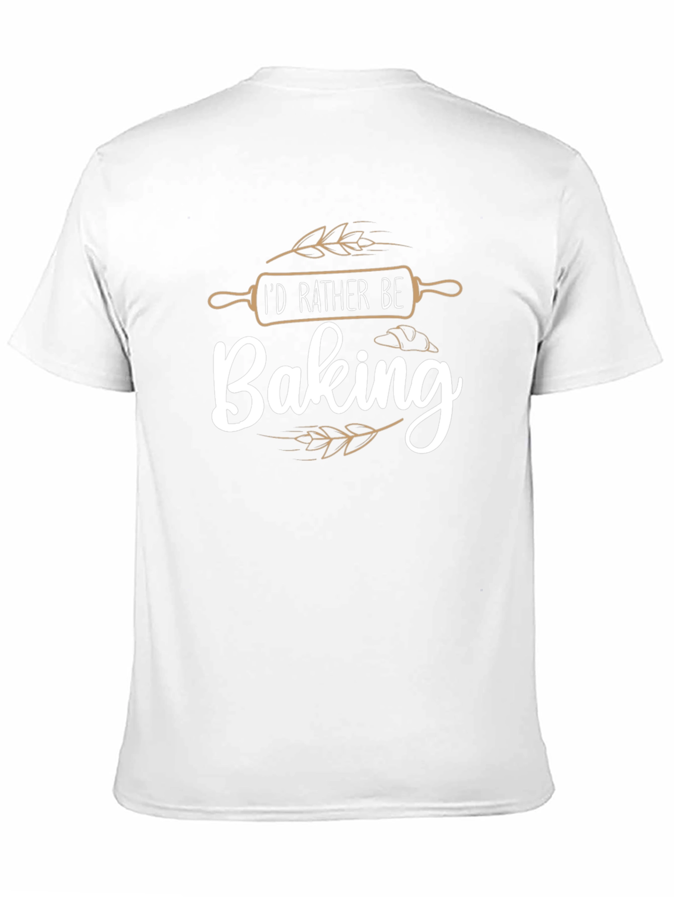 Baking Enthusiast T-Shirt - Id Rather Be Baking
