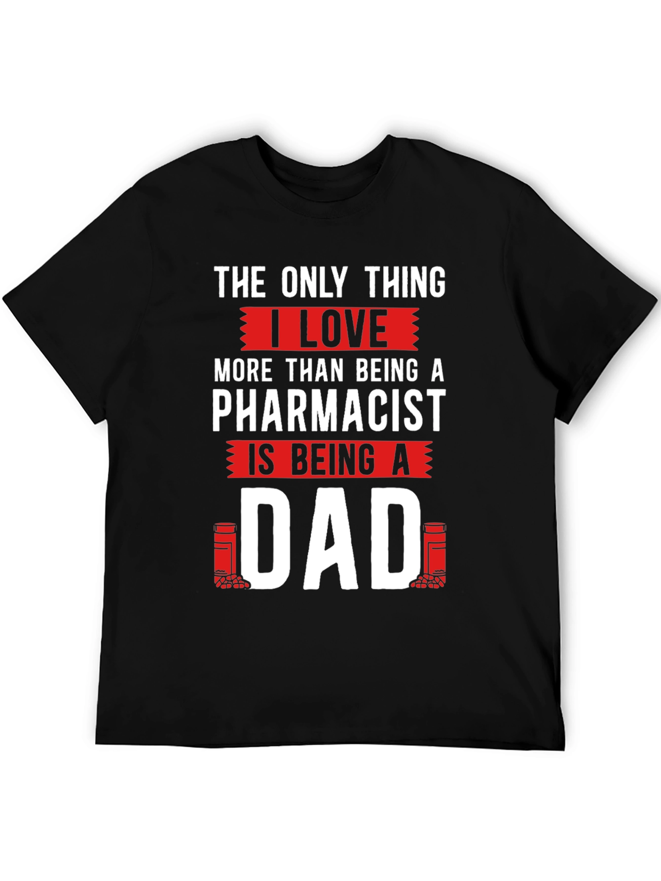 Pharmacist Dad T-Shirt - Gift for Fathers