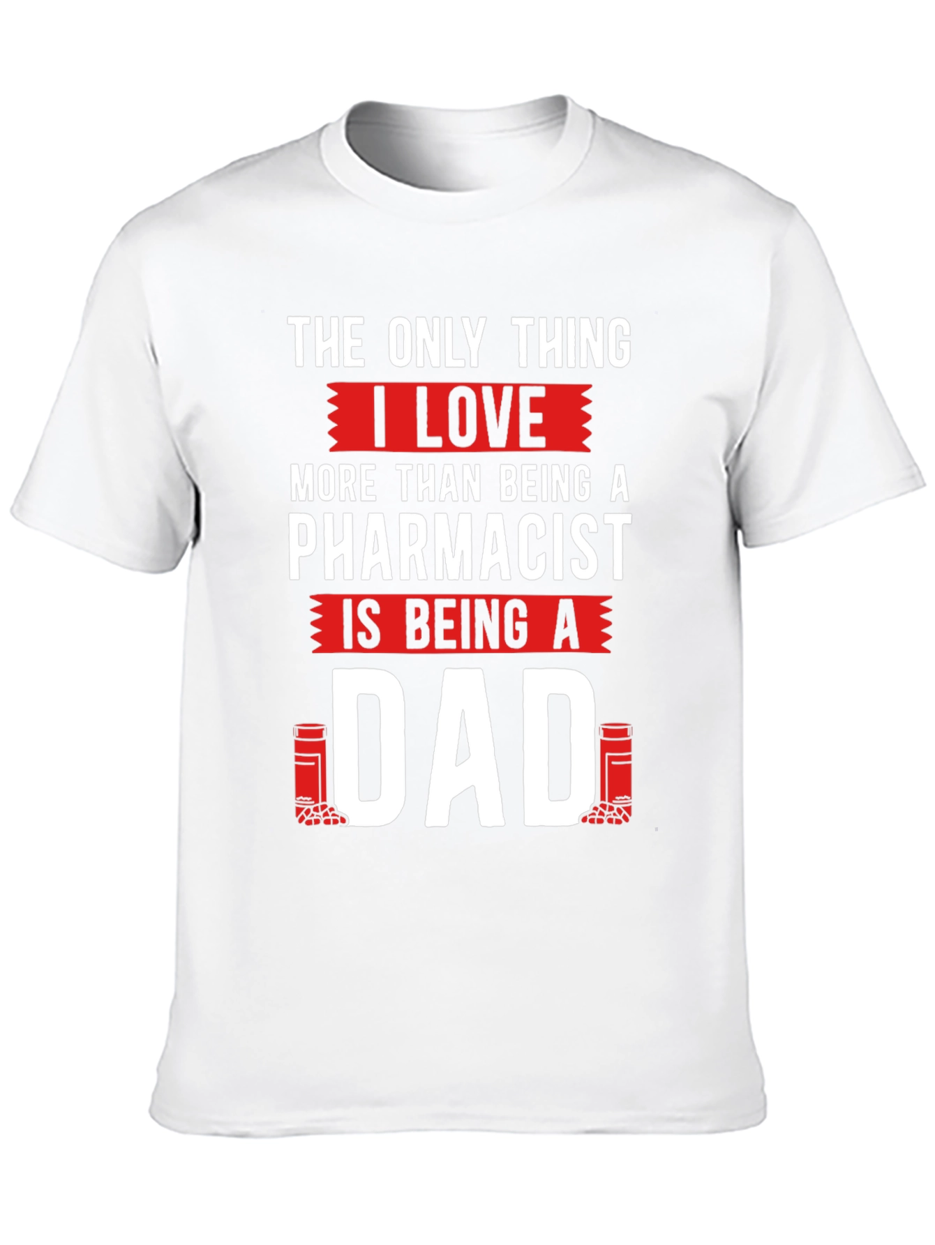 Pharmacist Dad T-Shirt - Gift for Fathers
