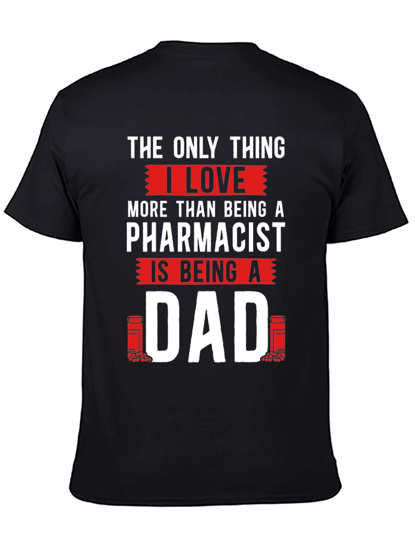Pharmacist Dad T-Shirt - Gift for Fathers