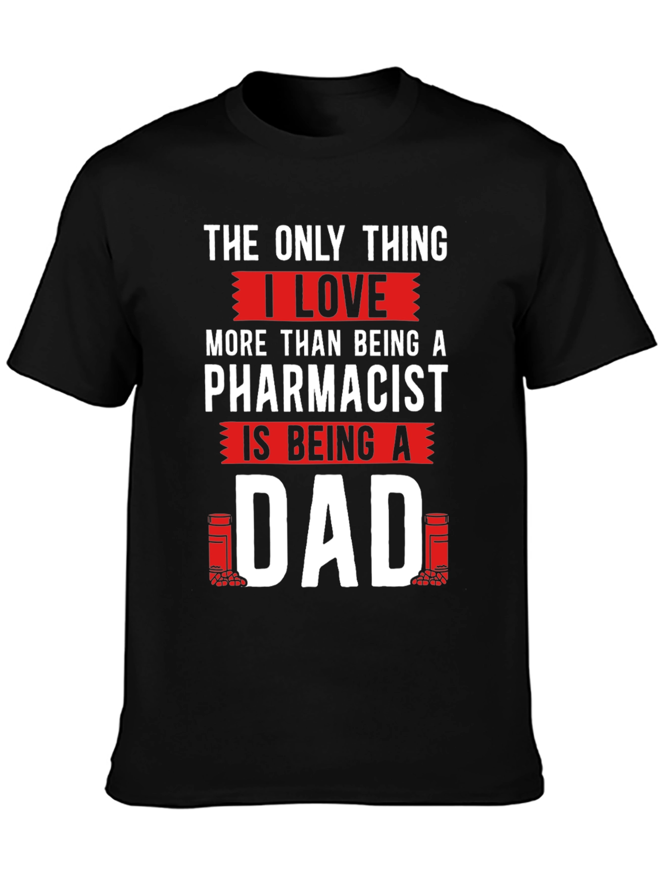 Pharmacist Dad T-Shirt - Gift for Fathers