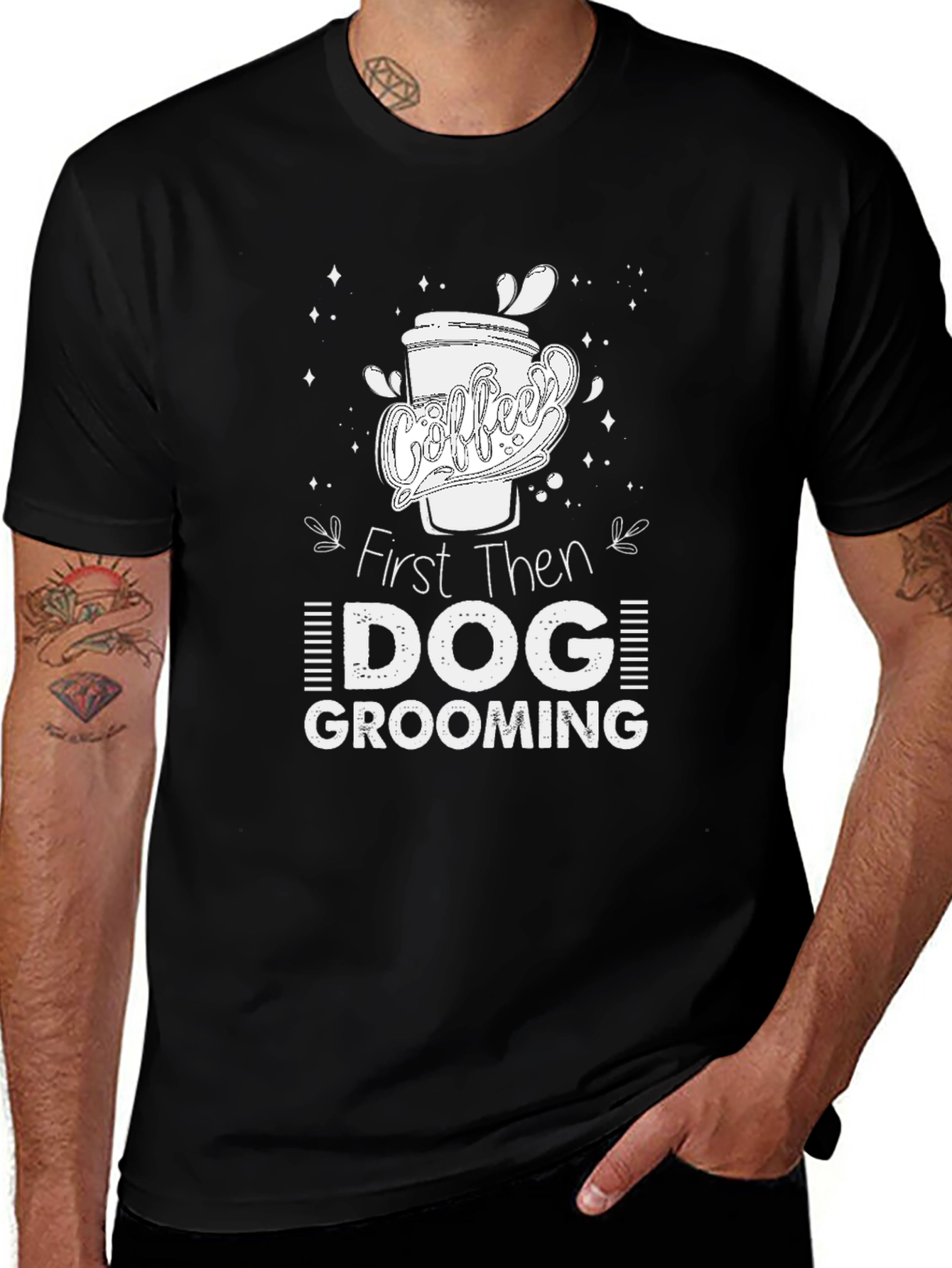 Coffee Then Dog Grooming T-Shirt