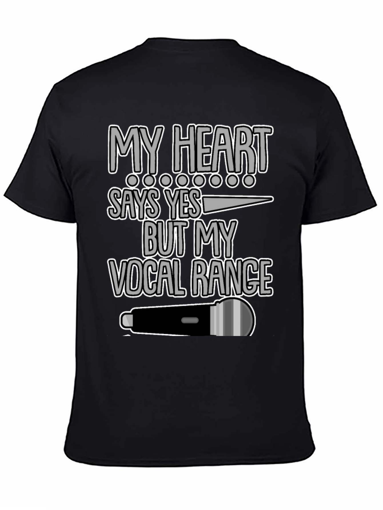 My Heart Says Yes Vocal Range T-Shirt