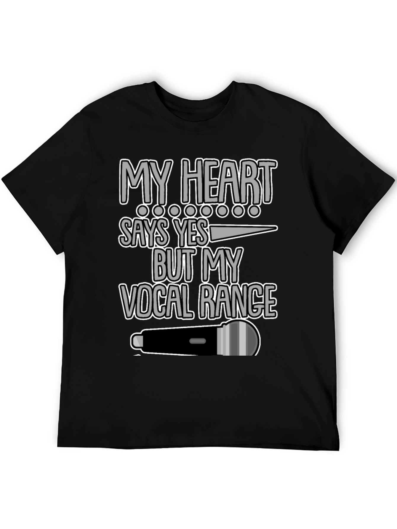 My Heart Says Yes Vocal Range T-Shirt