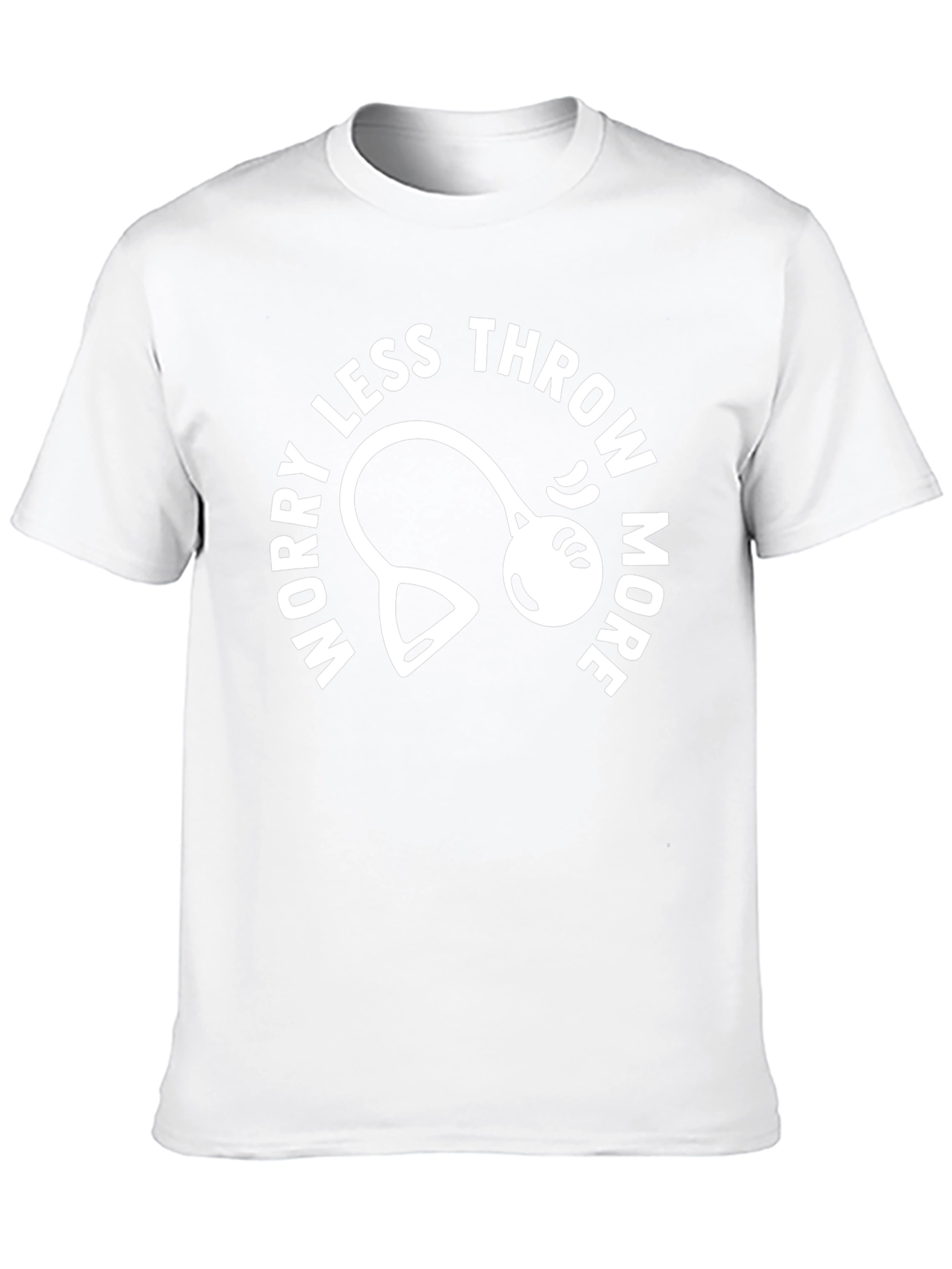 Worry Less Throw More T-Shirt