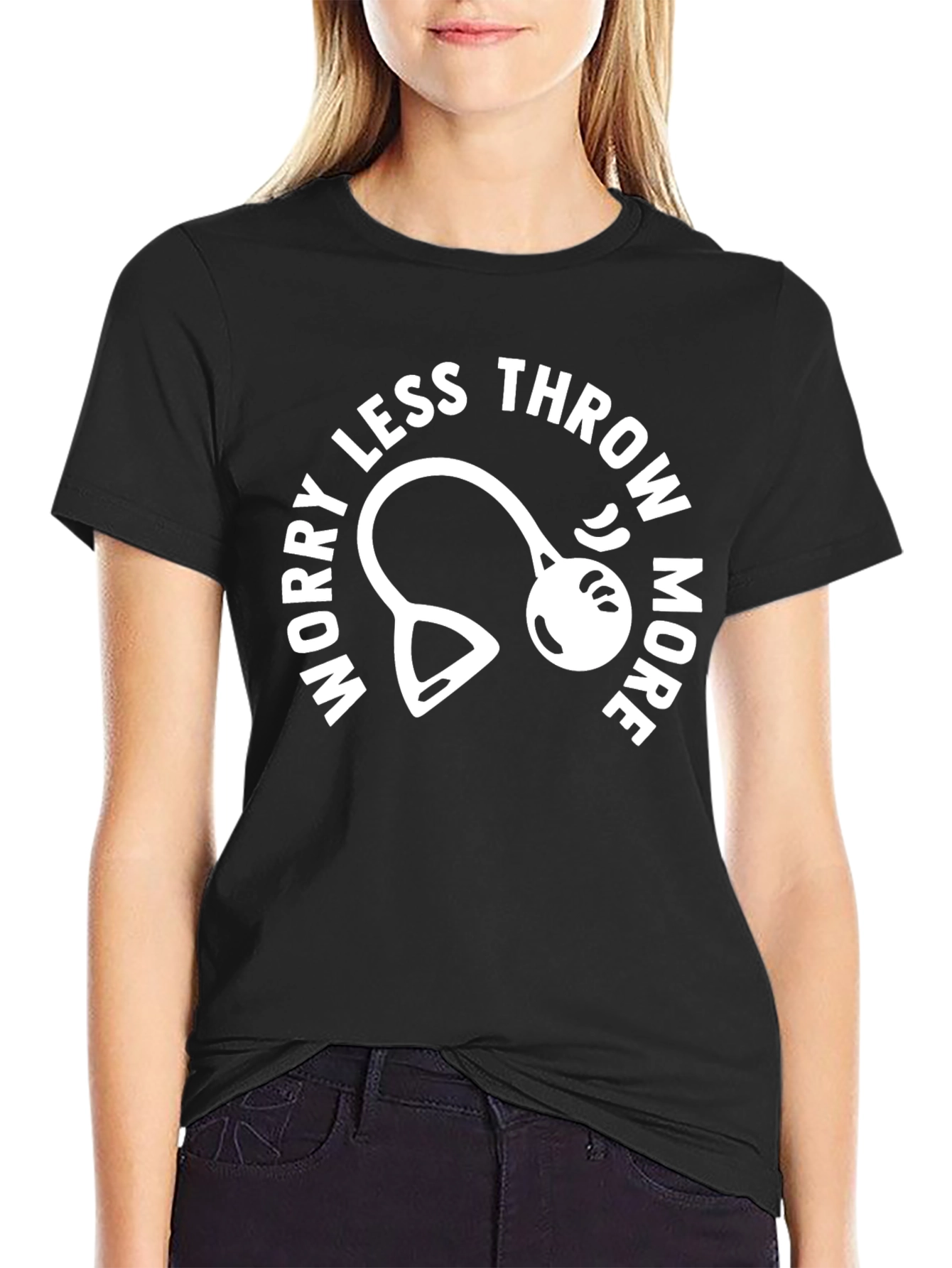 Worry Less Throw More T-Shirt