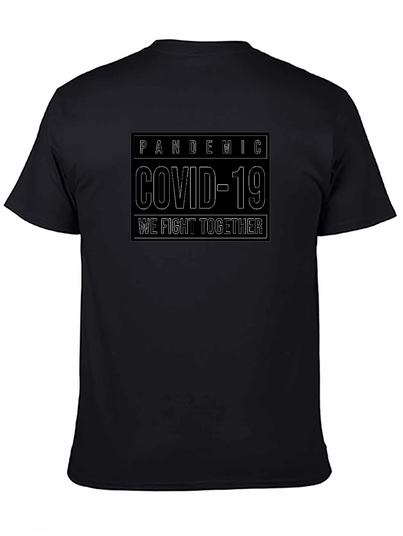 Pandemic Covid-19 T-Shirt: We Fight Together