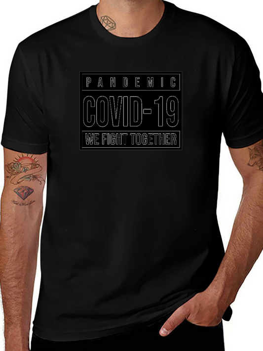 Pandemic Covid-19 T-Shirt: We Fight Together