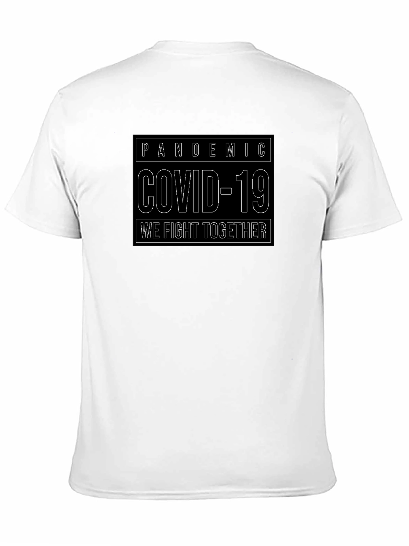 Pandemic Covid-19 T-Shirt: We Fight Together