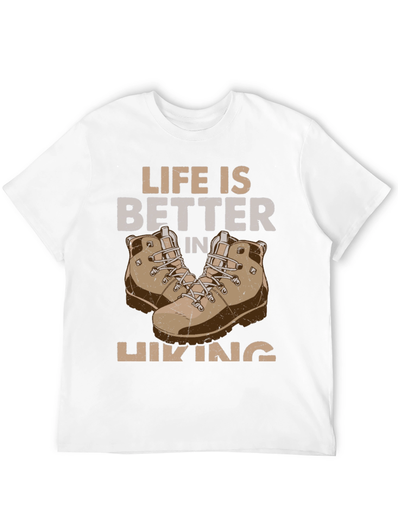 Life is Better in Hiking T-Shirt