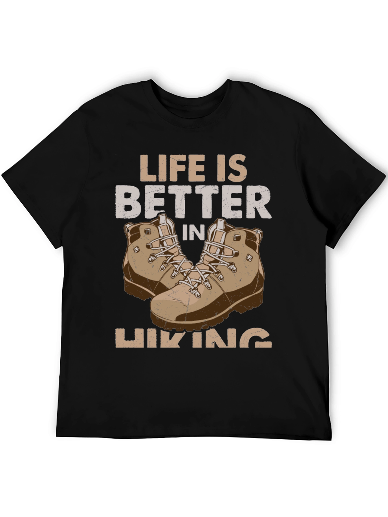 Life is Better in Hiking T-Shirt