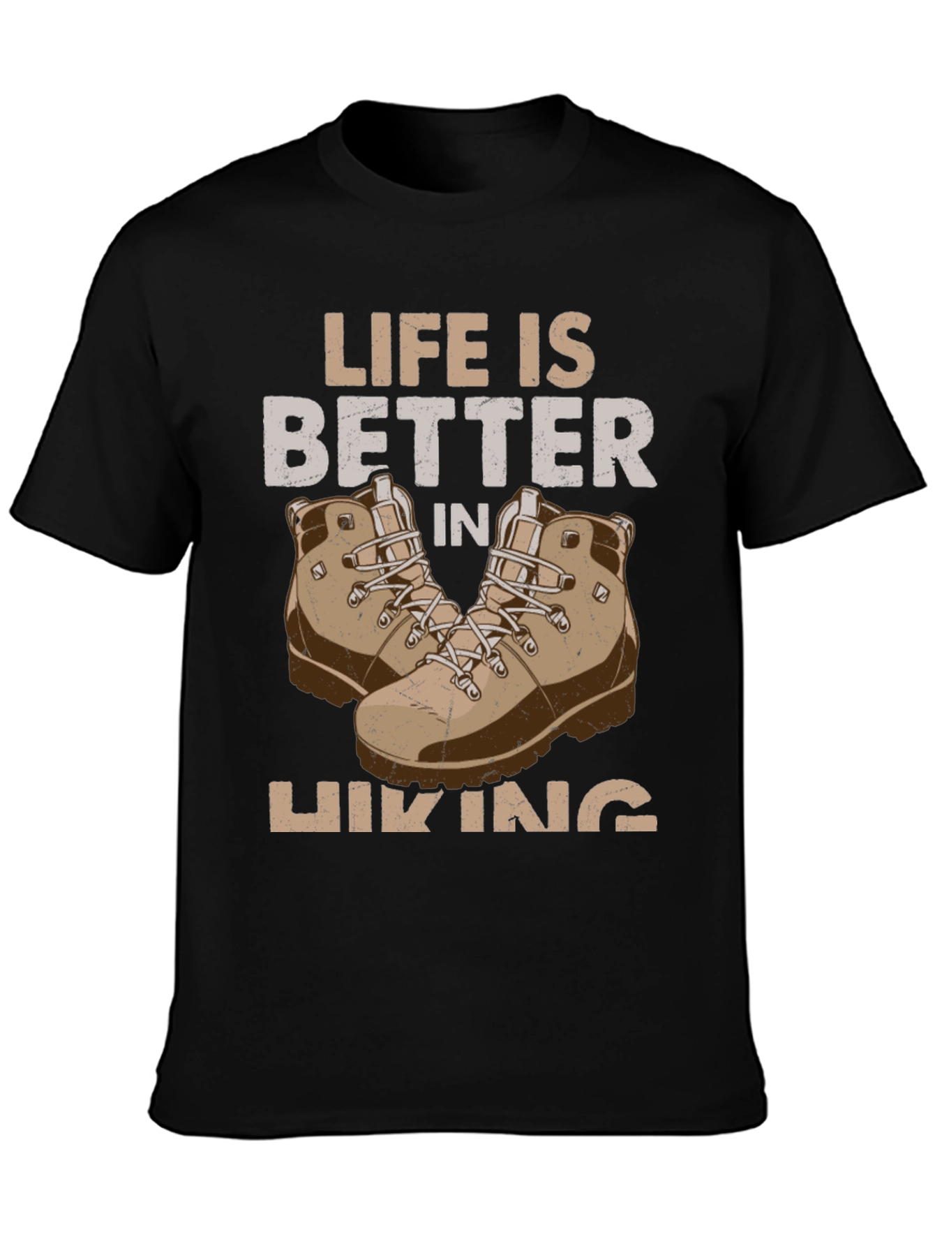 Life is Better in Hiking T-Shirt
