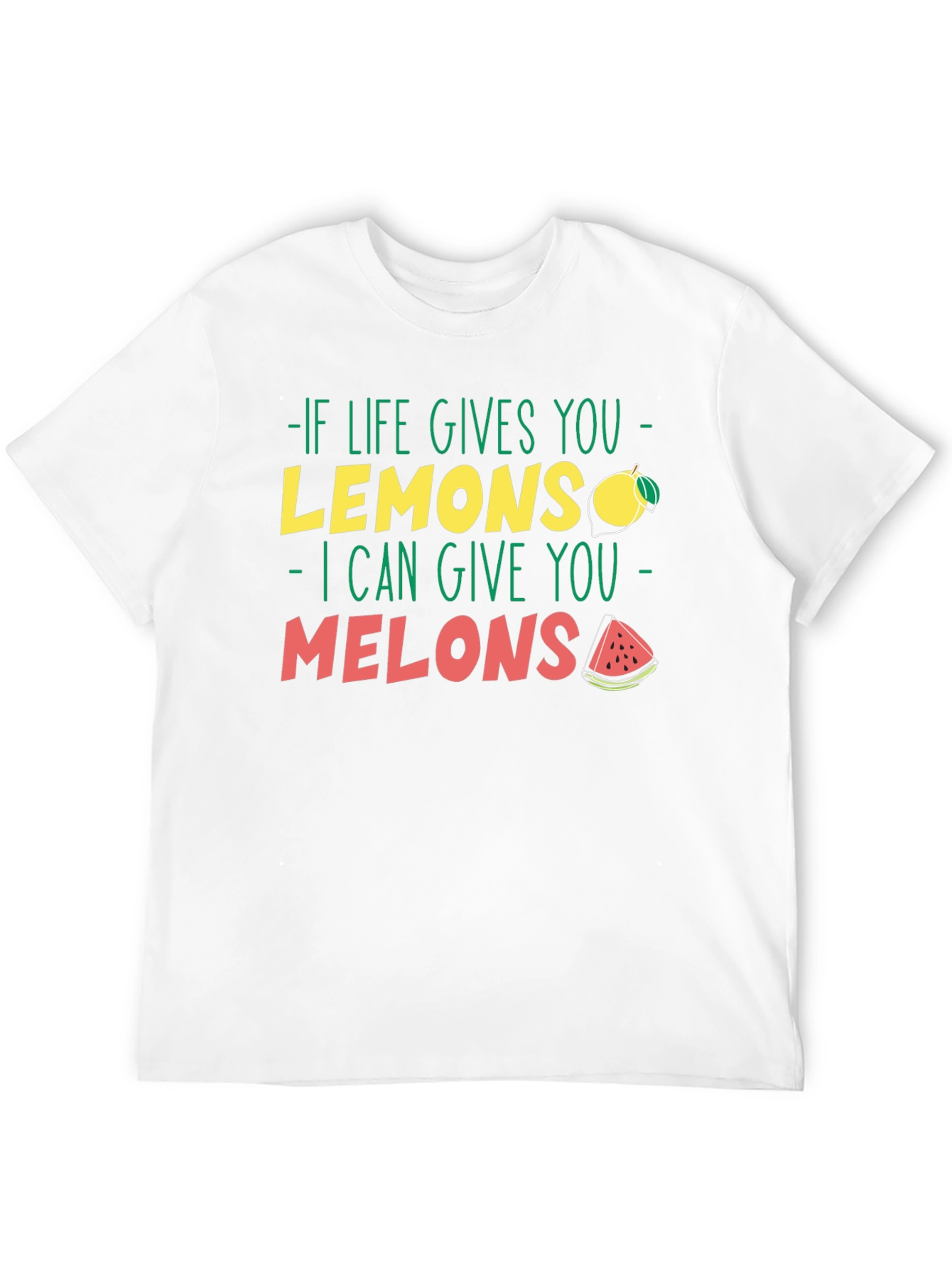 Life Gives You Lemons Melons Graphic T-Shirt