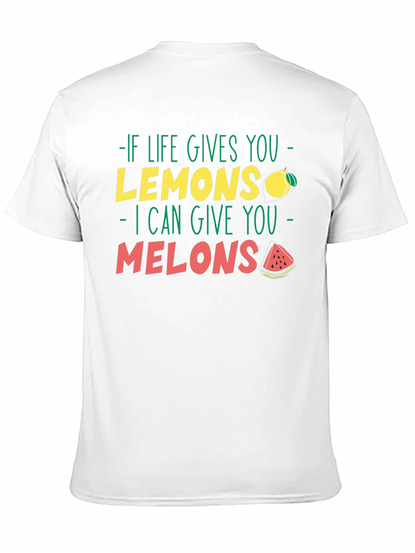 Life Gives You Lemons Melons Graphic T-Shirt