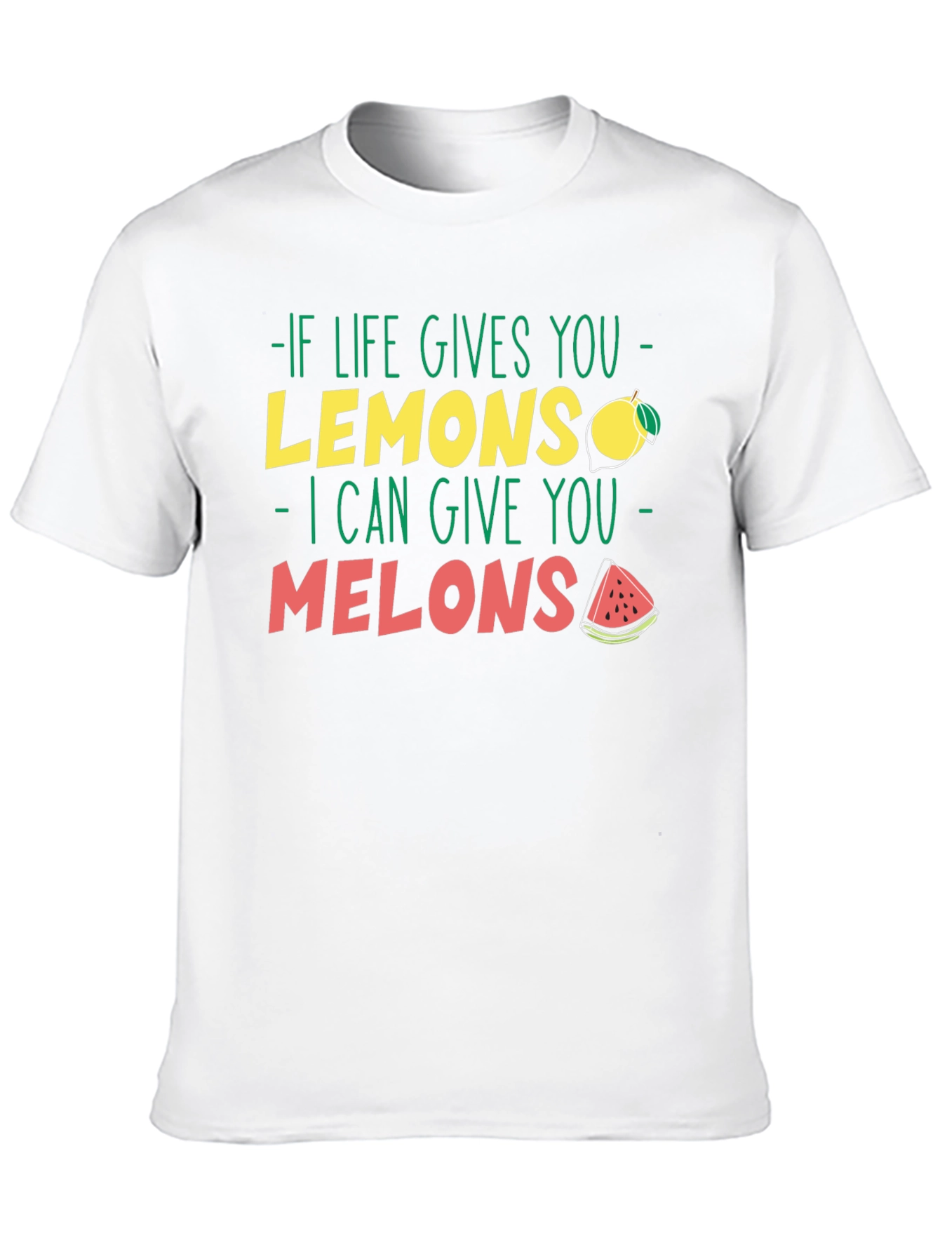 Life Gives You Lemons Melons Graphic T-Shirt