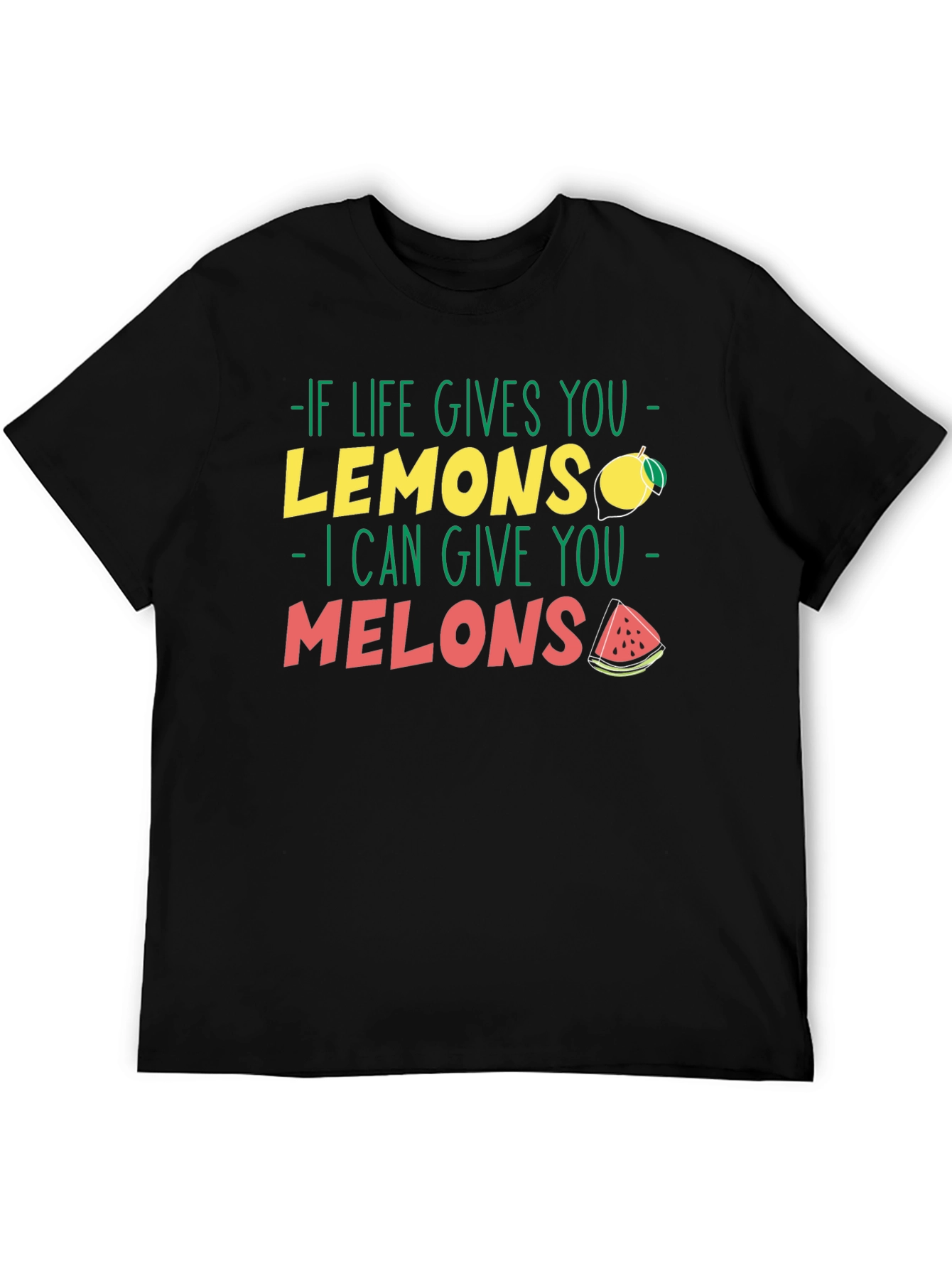 Life Gives You Lemons Melons Graphic T-Shirt