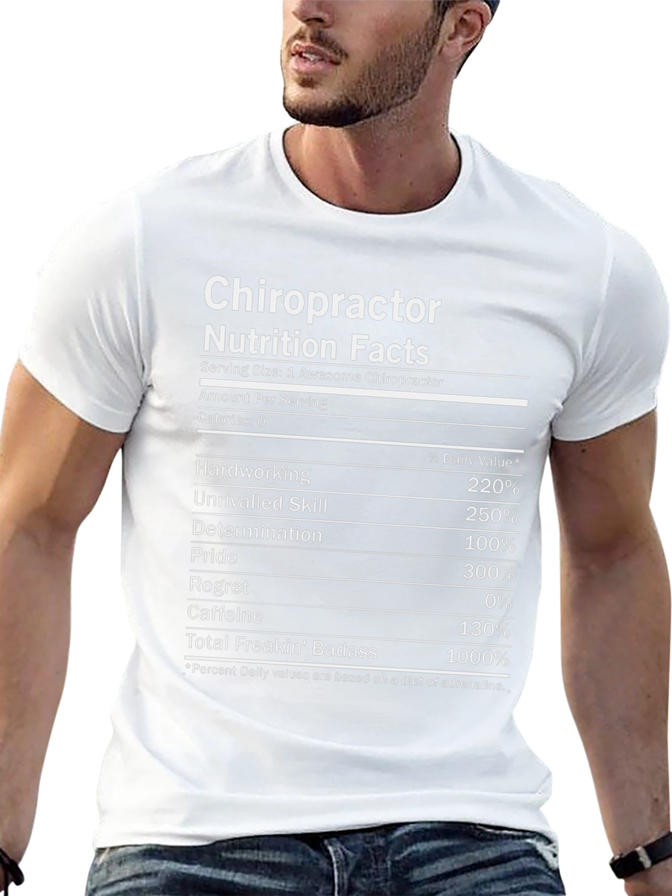 Chiropractor Nutrition Facts T-Shirt - Awesome & Badass!