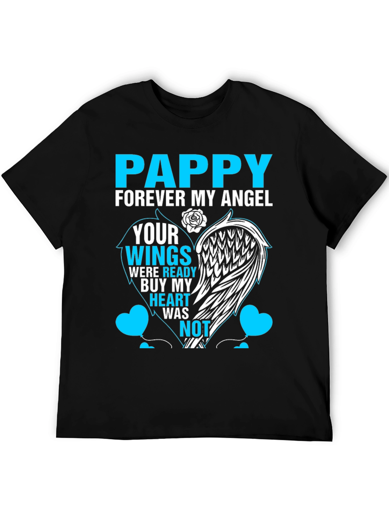 Pappy Forever My Angel Memorial T-Shirt