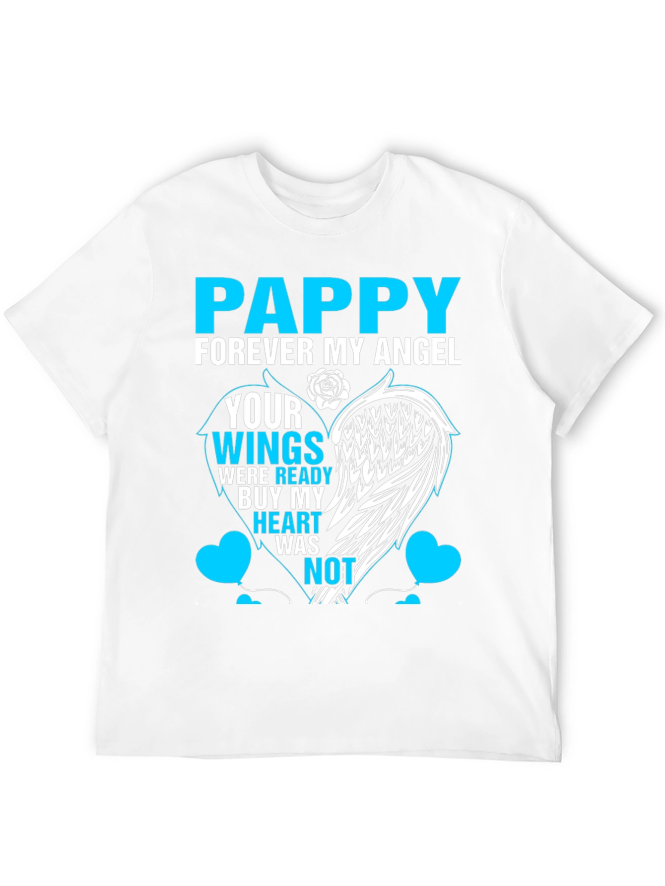 Pappy Forever My Angel Memorial T-Shirt