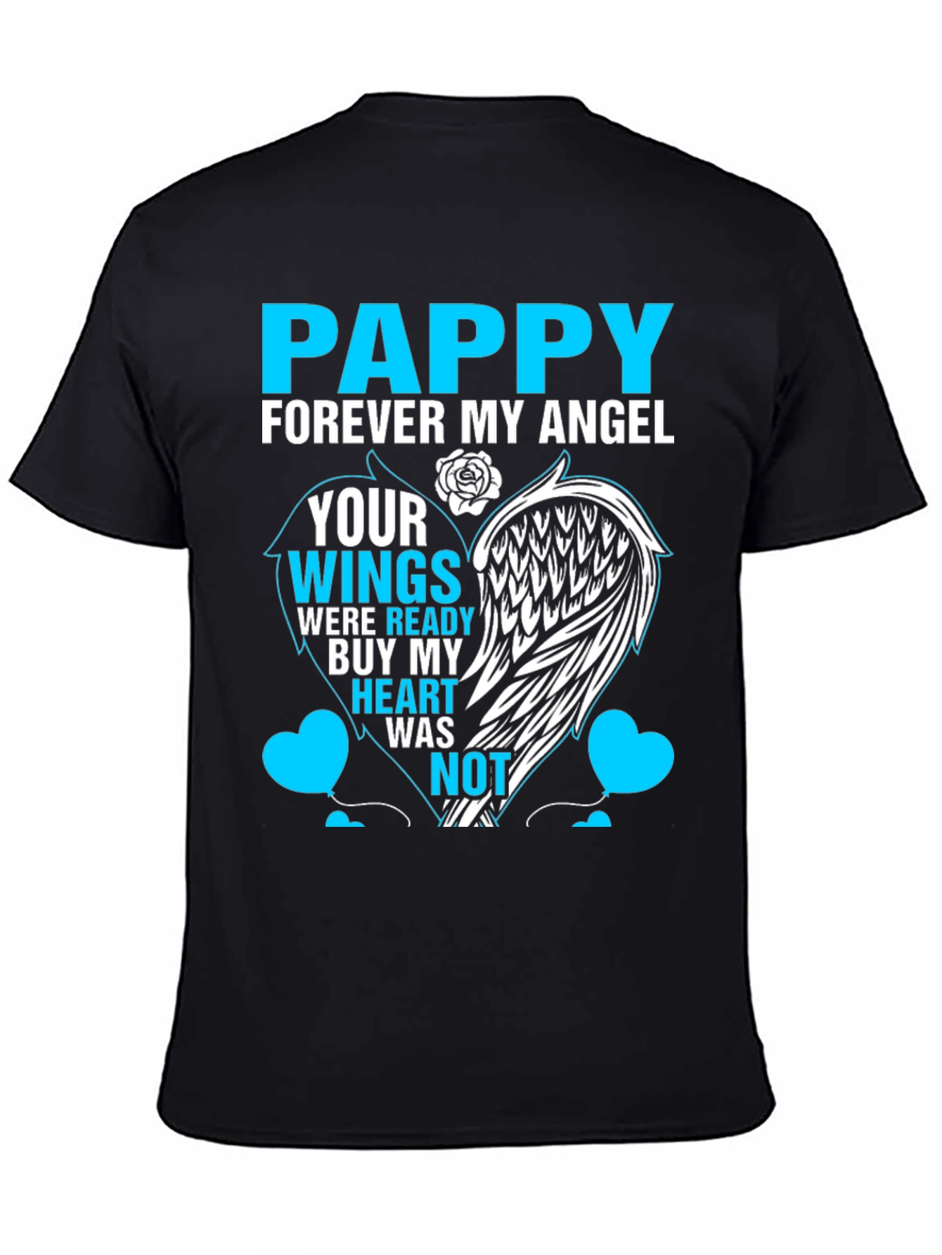 Pappy Forever My Angel Memorial T-Shirt