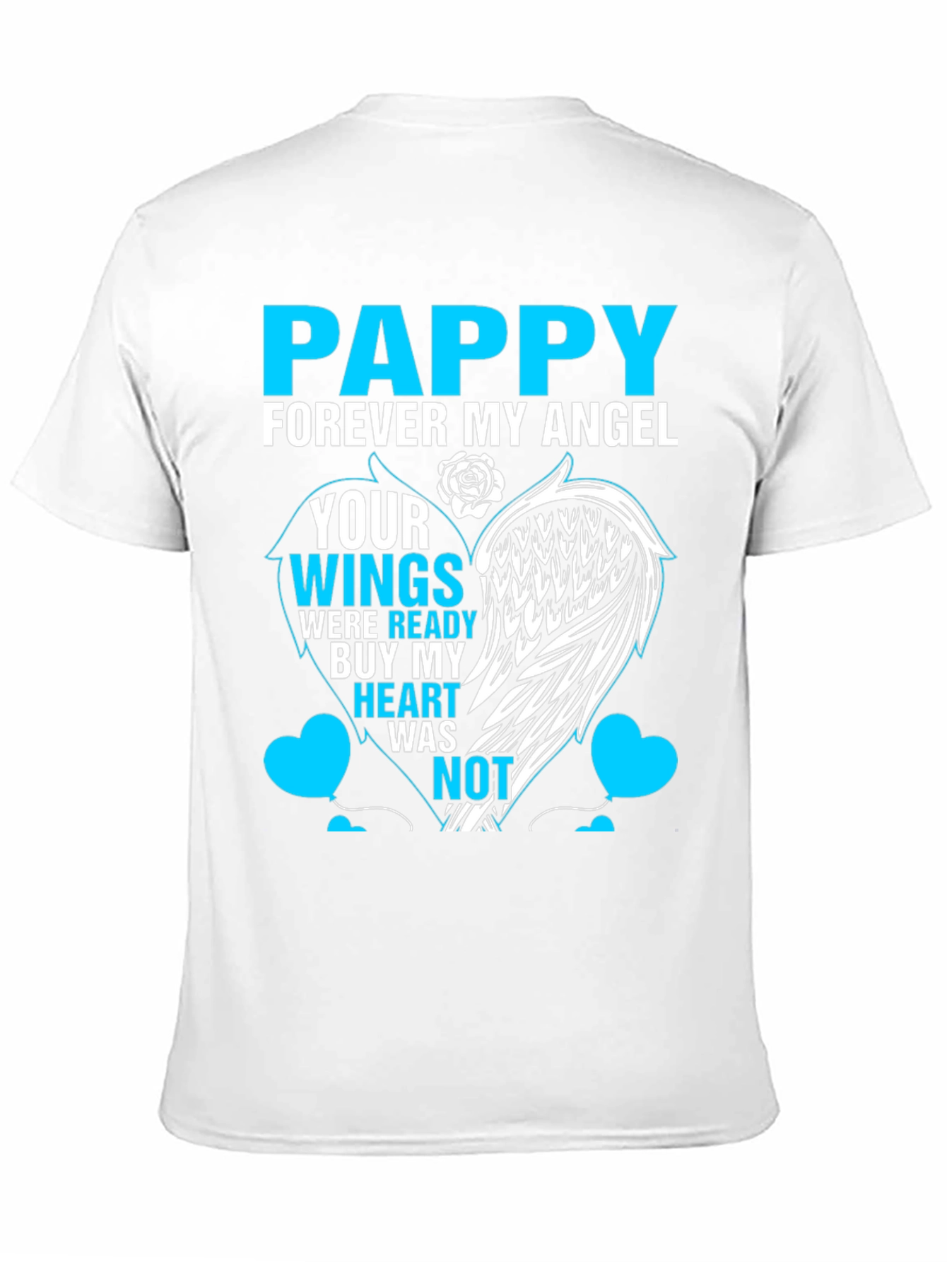 Pappy Forever My Angel Memorial T-Shirt