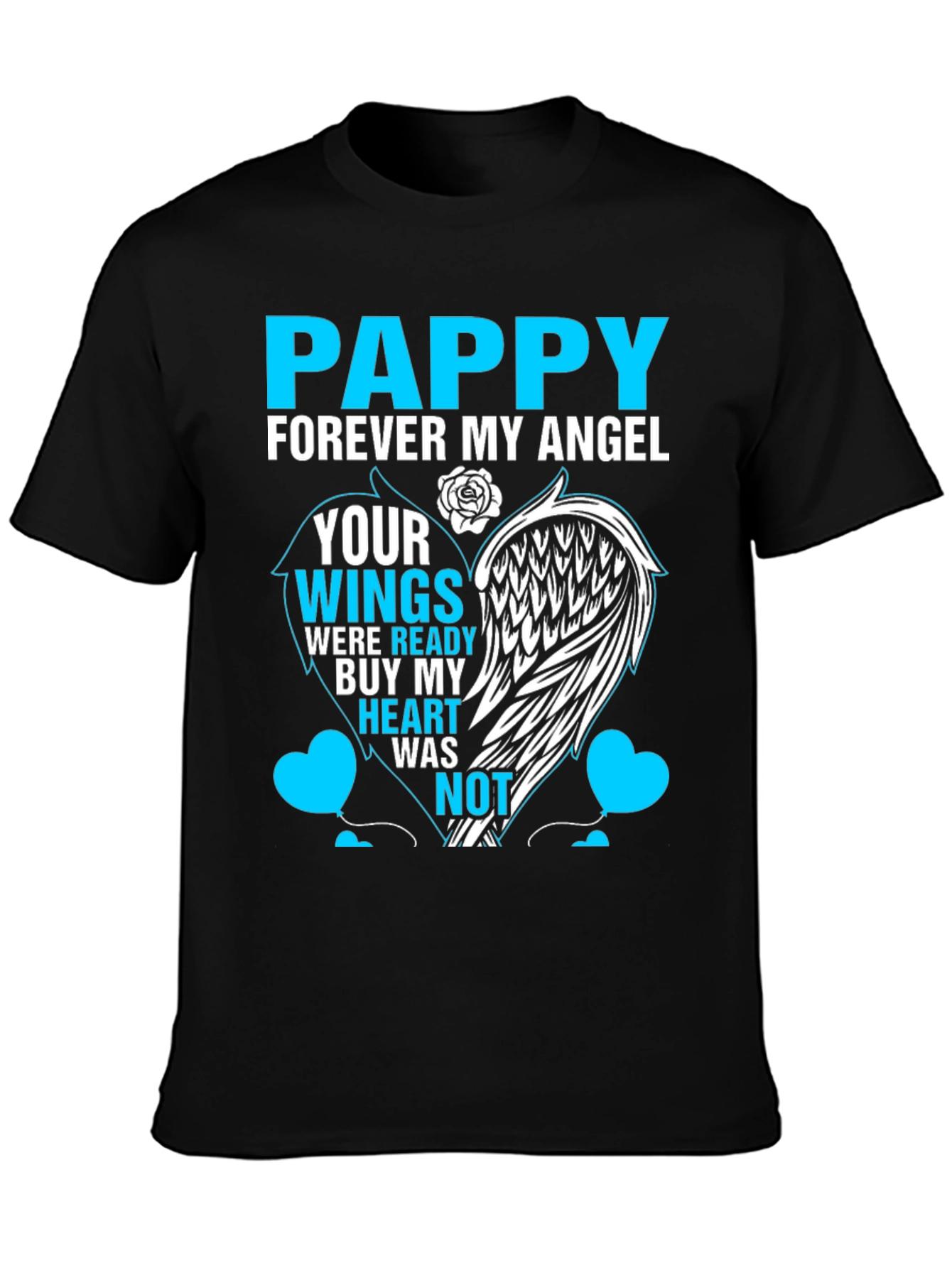 Pappy Forever My Angel Memorial T-Shirt