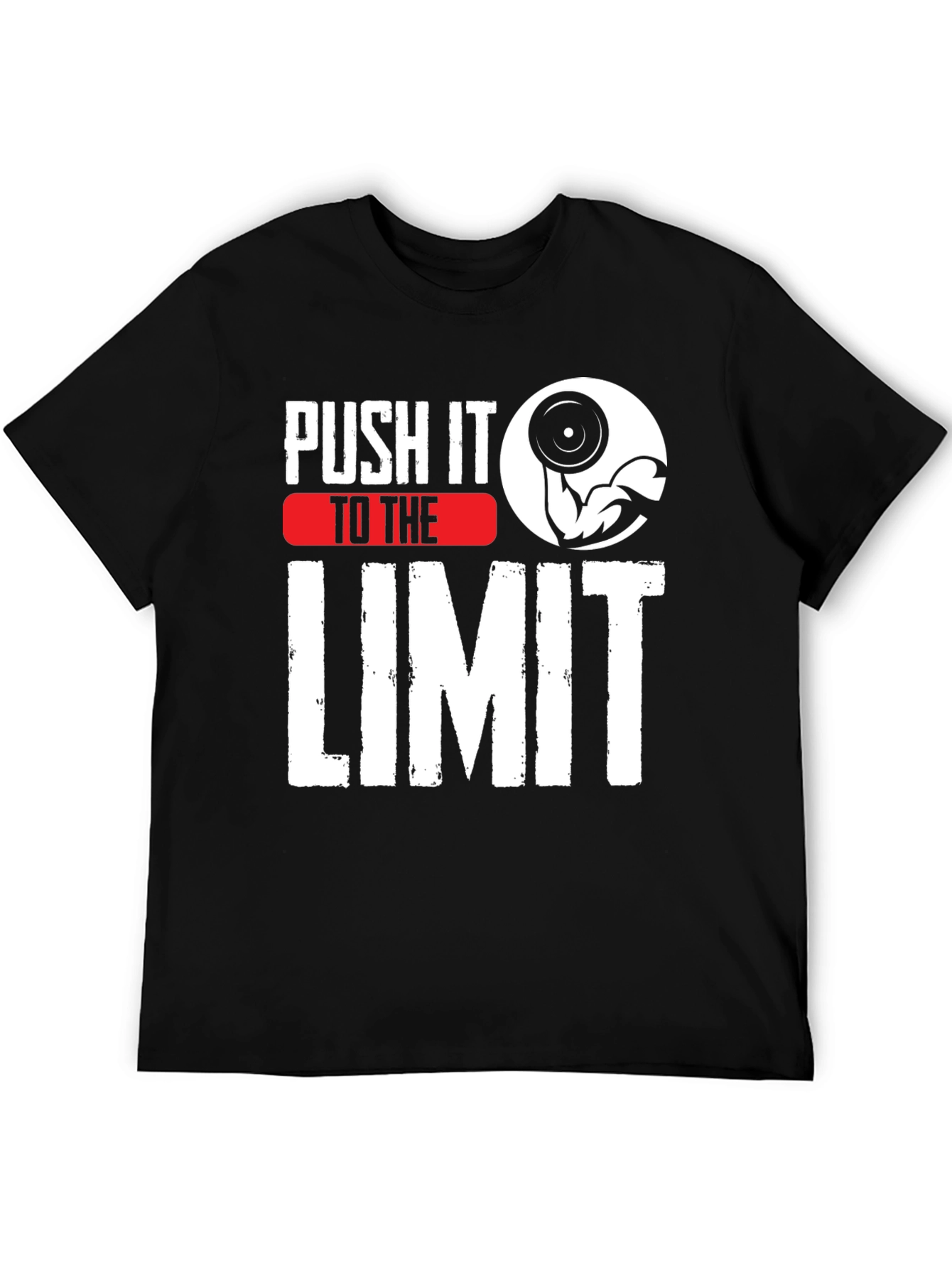 Push It To The Limit Workout T-Shirt